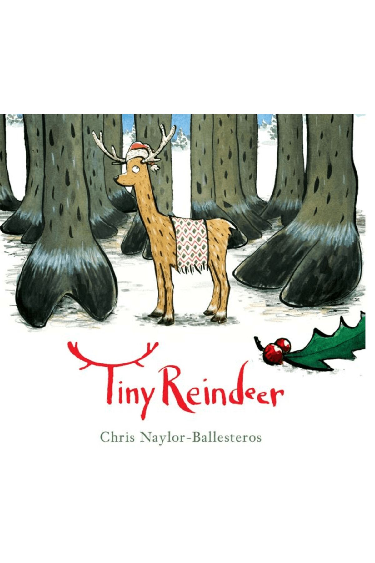 Andersen Press Tiny Reindeer / Chris Naylor - Ballesteros / Andersen Press / 9781839130328