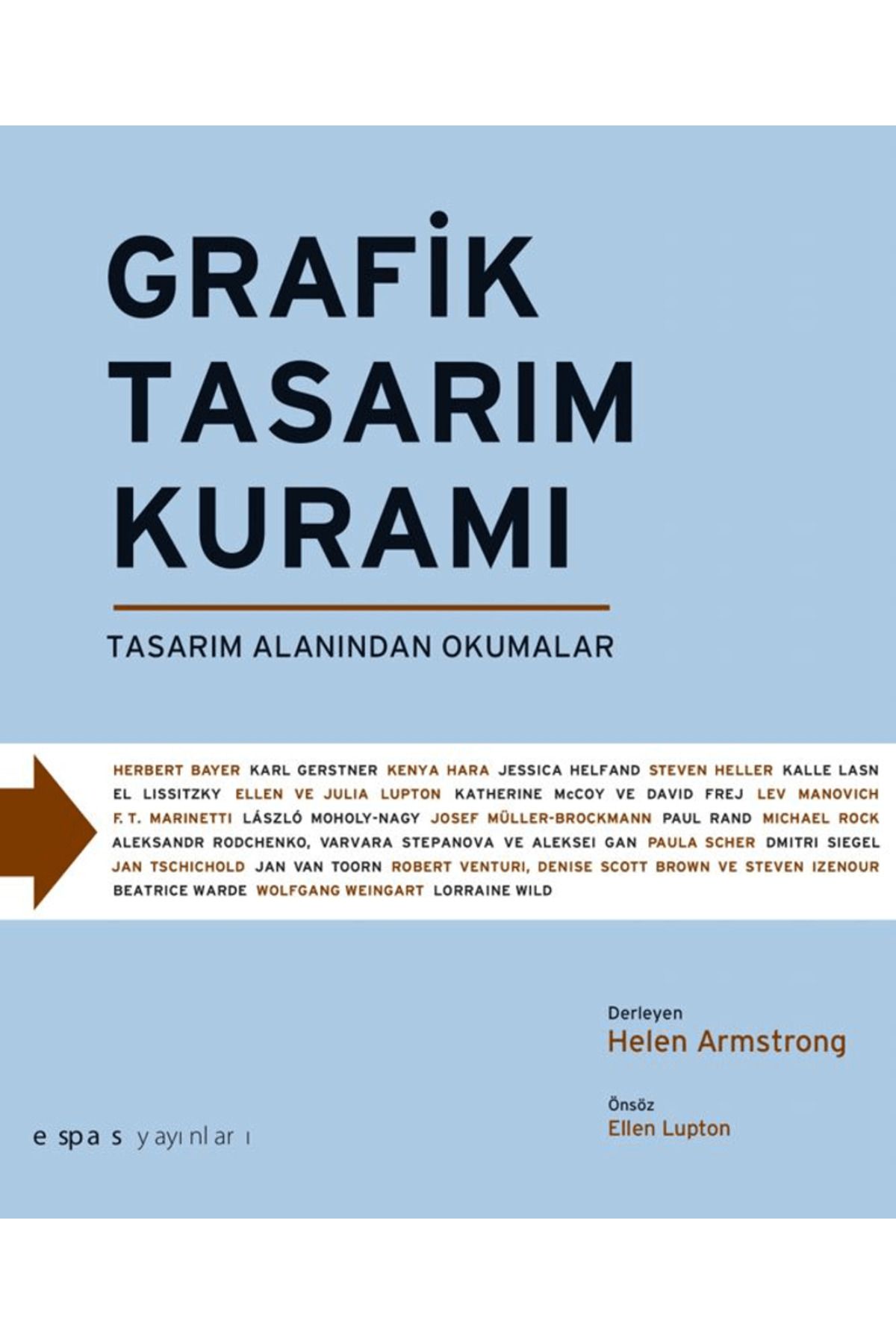 Espas Kuram Sanat Yayınları Grafik Tasarım Kuramı / Helen Armstrong / Espas Kuram Sanat Yayınları / 9786054363612
