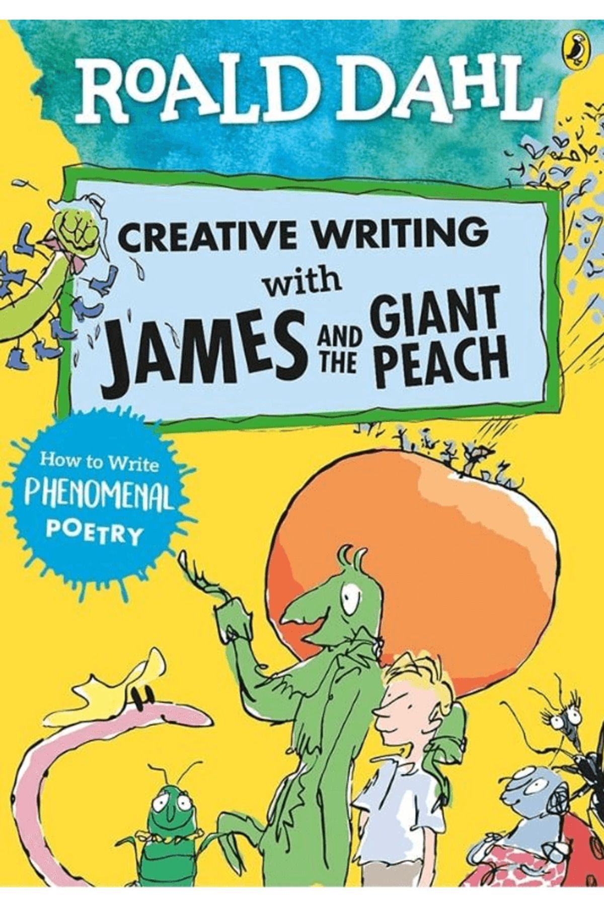 Puffin Books Roald Dahl Creative Writing With James And The Giant Peach / Puffin Books / 9780241384626