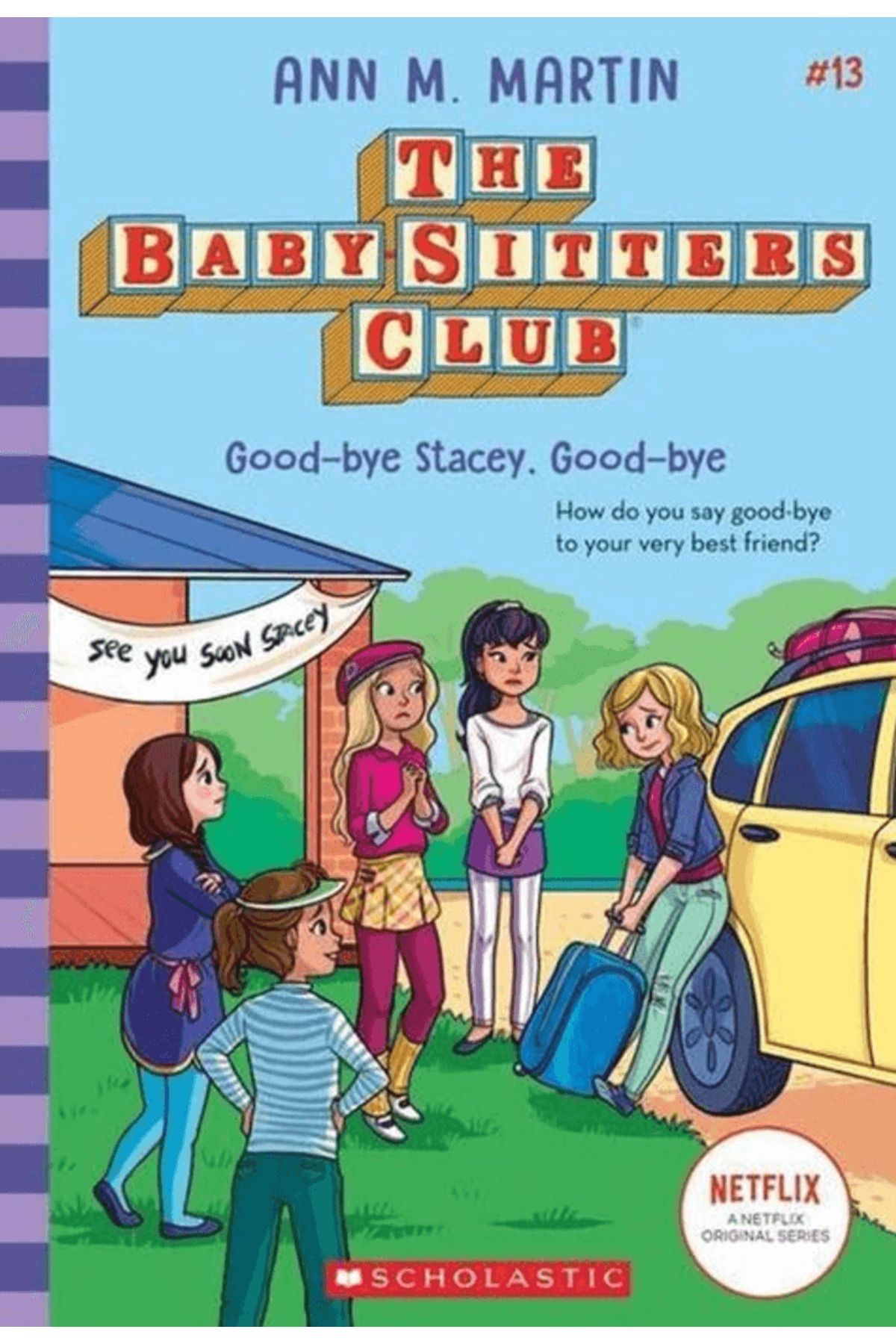 Scholastic Baby-Sitters Club: Good-Bye Stacey, Good-Bye / Ann M. Martin / Scholastic / 9781338684957