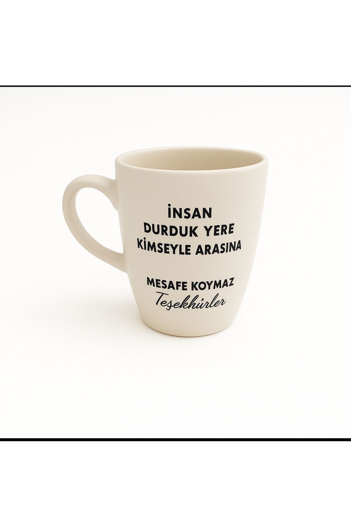 facnspt “İnsan Durdurduk Yere Kimseyle Arasına Mesafe Koymaz” Mesajlı Seramik Kupa