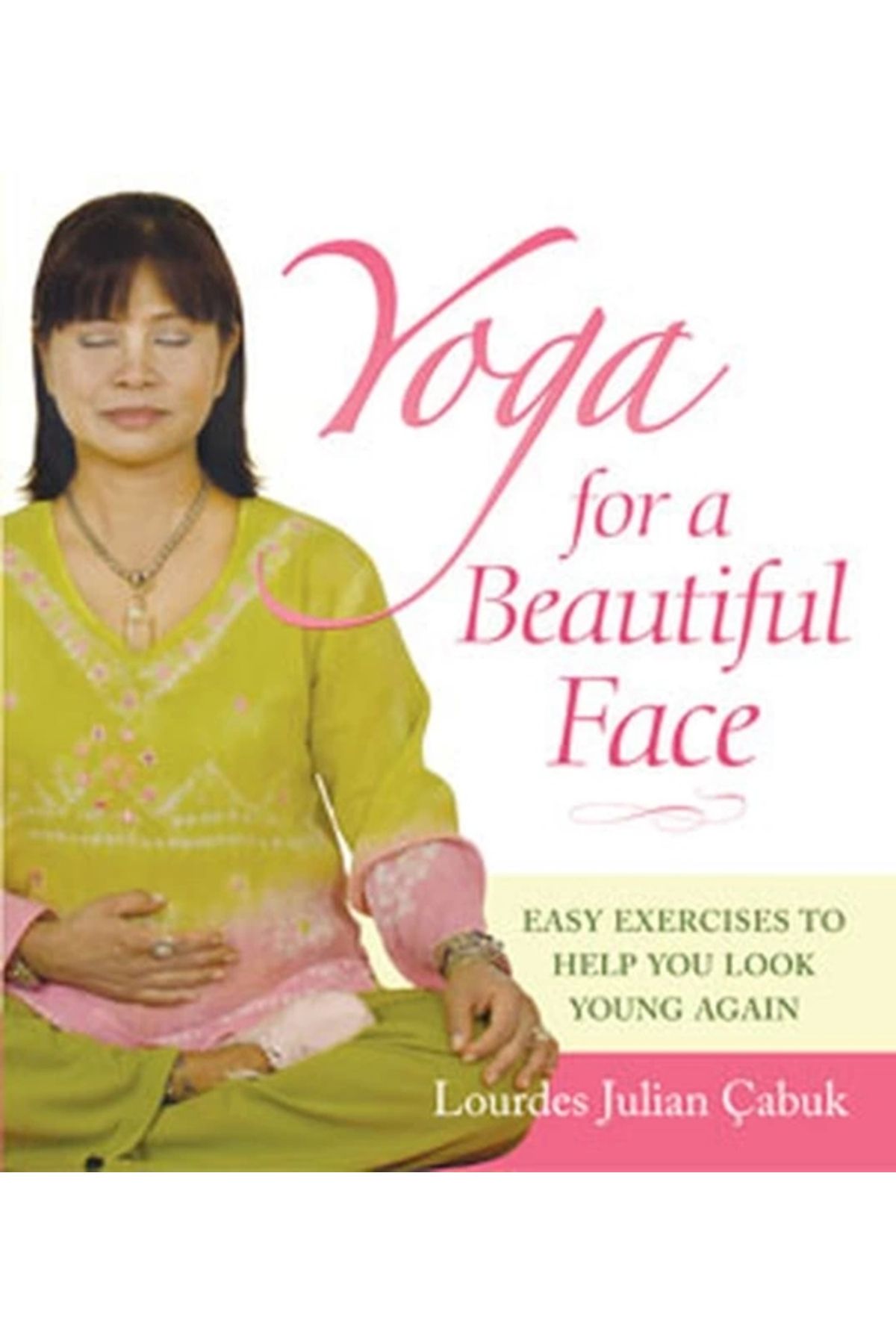 Kaknüs Yayınları Yoga For a Beautiful Face