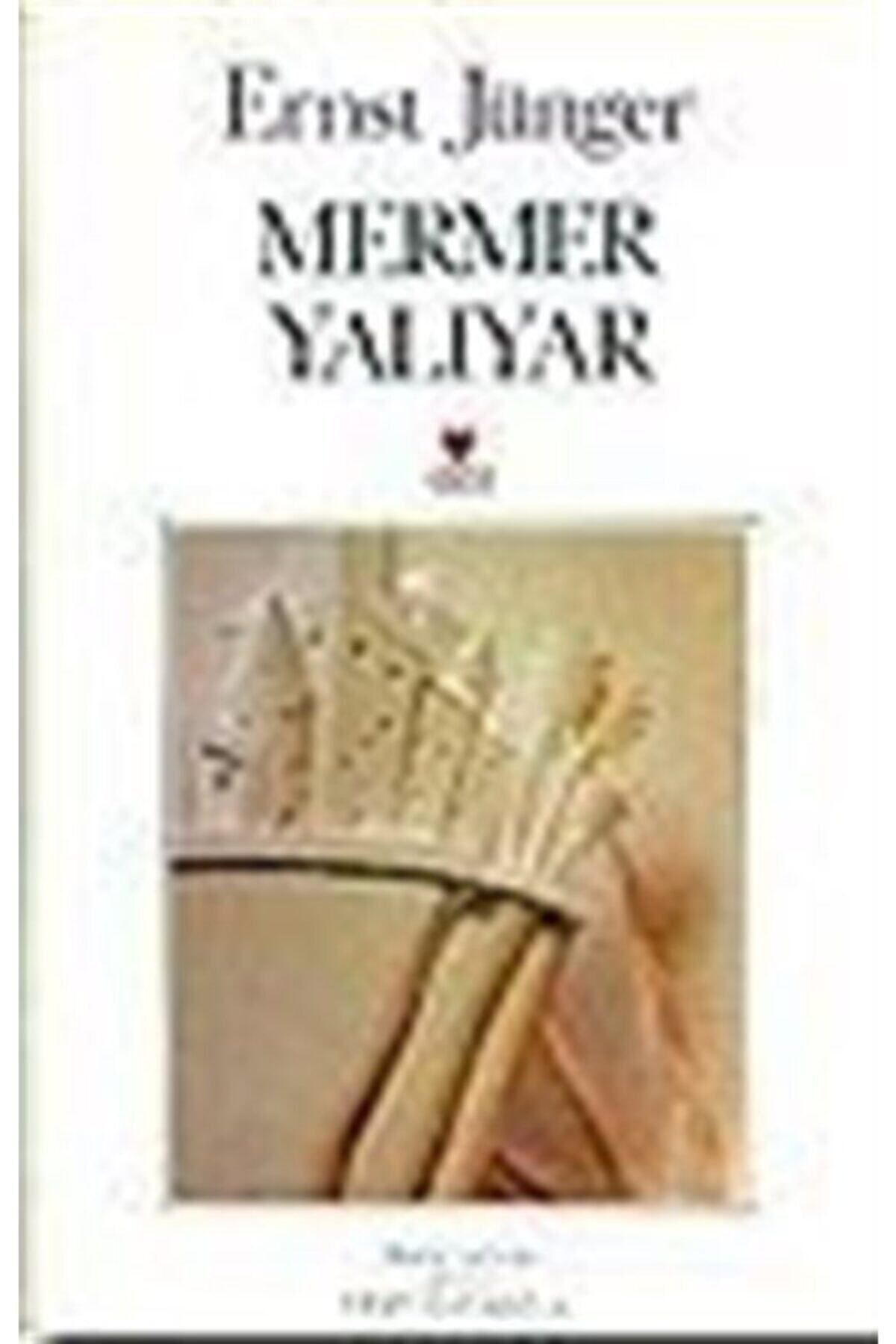 Literatürk Academia Mermer Yalıyar - Ernst Jünger (1996 BASIM)