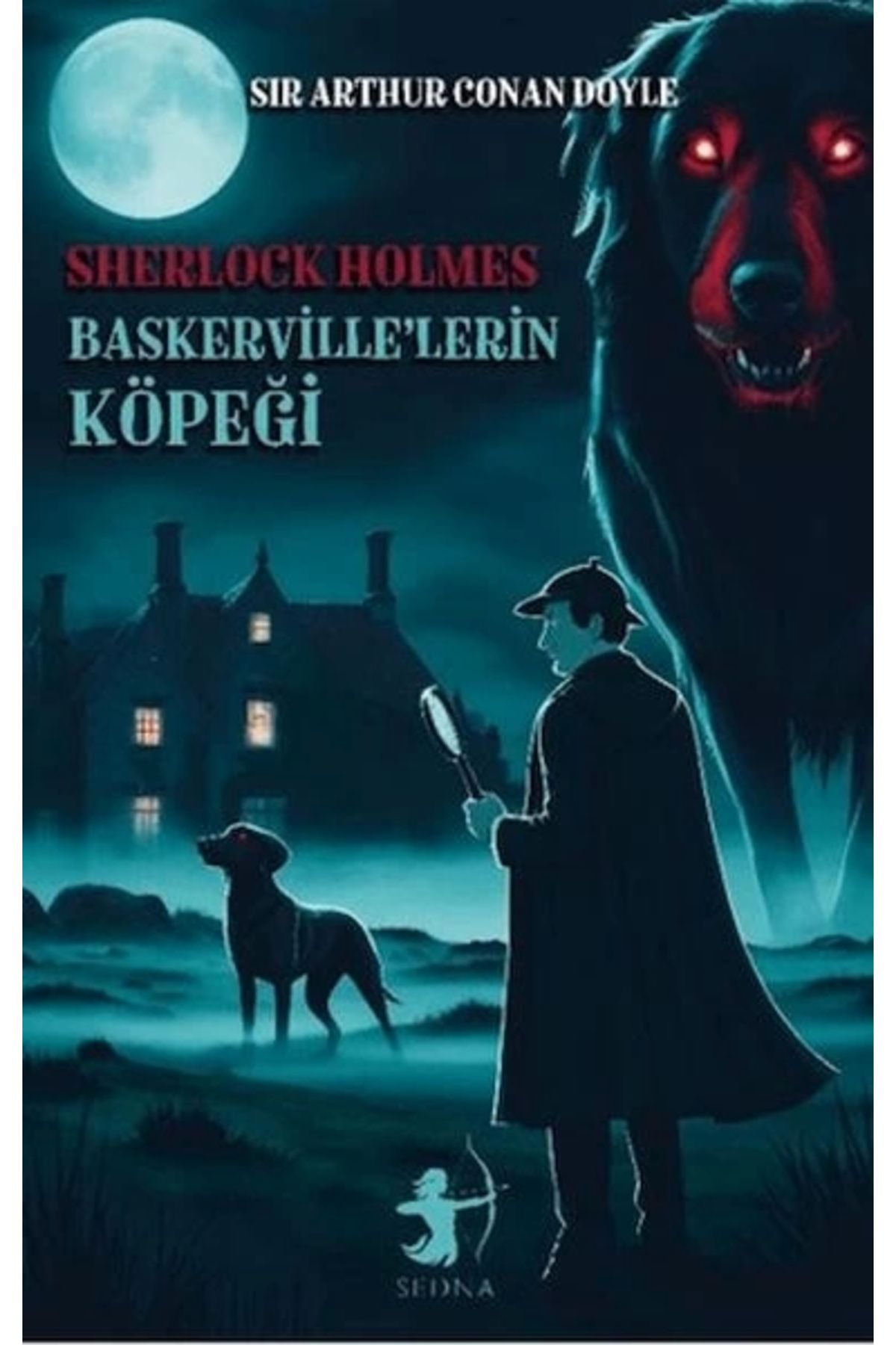 Sedna Yayınları Baskerville’lerin Köpeği - Sherlock Holmes