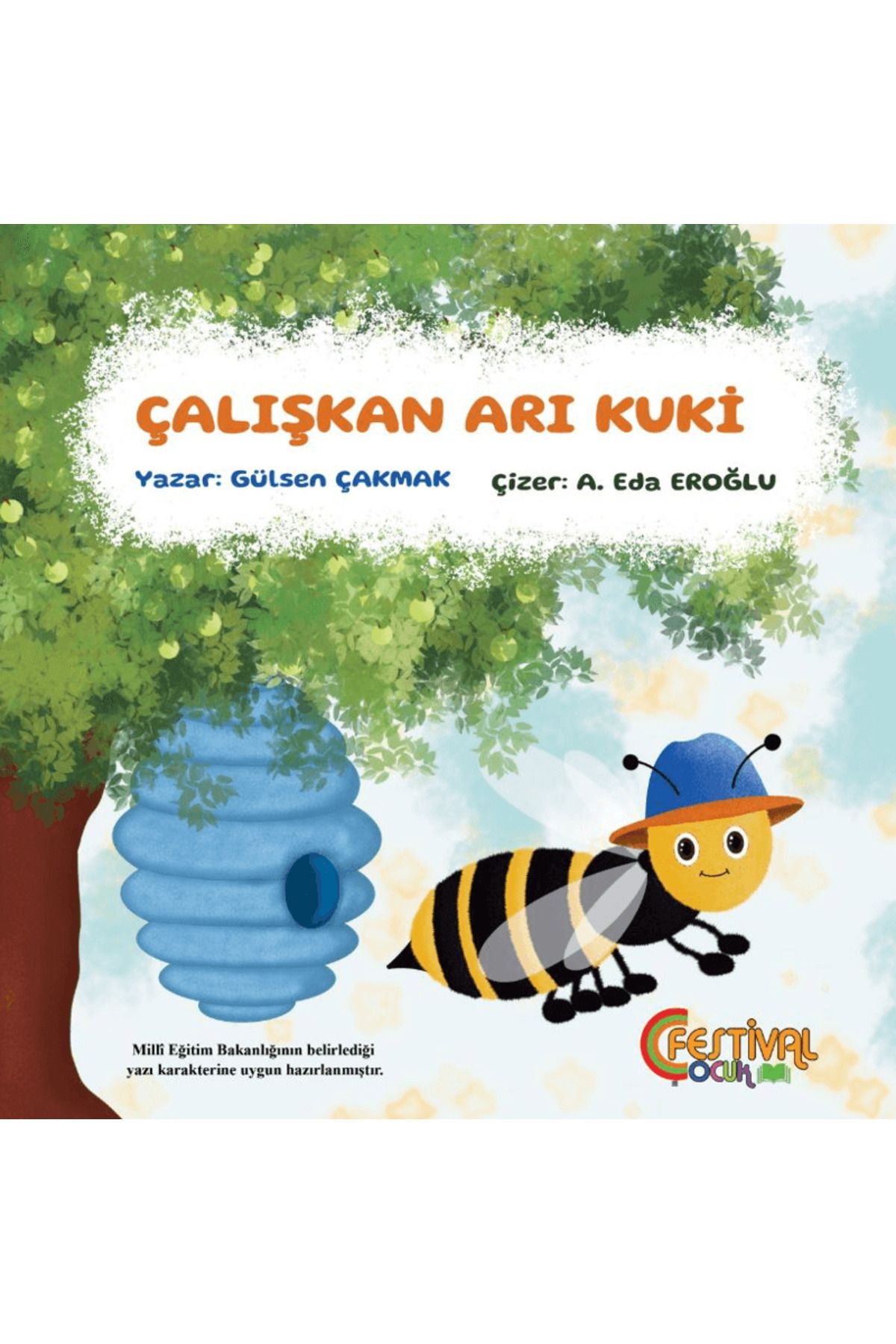 Festival Yayıncılık Çalışkan Arı Kuki / Gülsen Çakmak / Festival Yayıncılık / 9786257843362