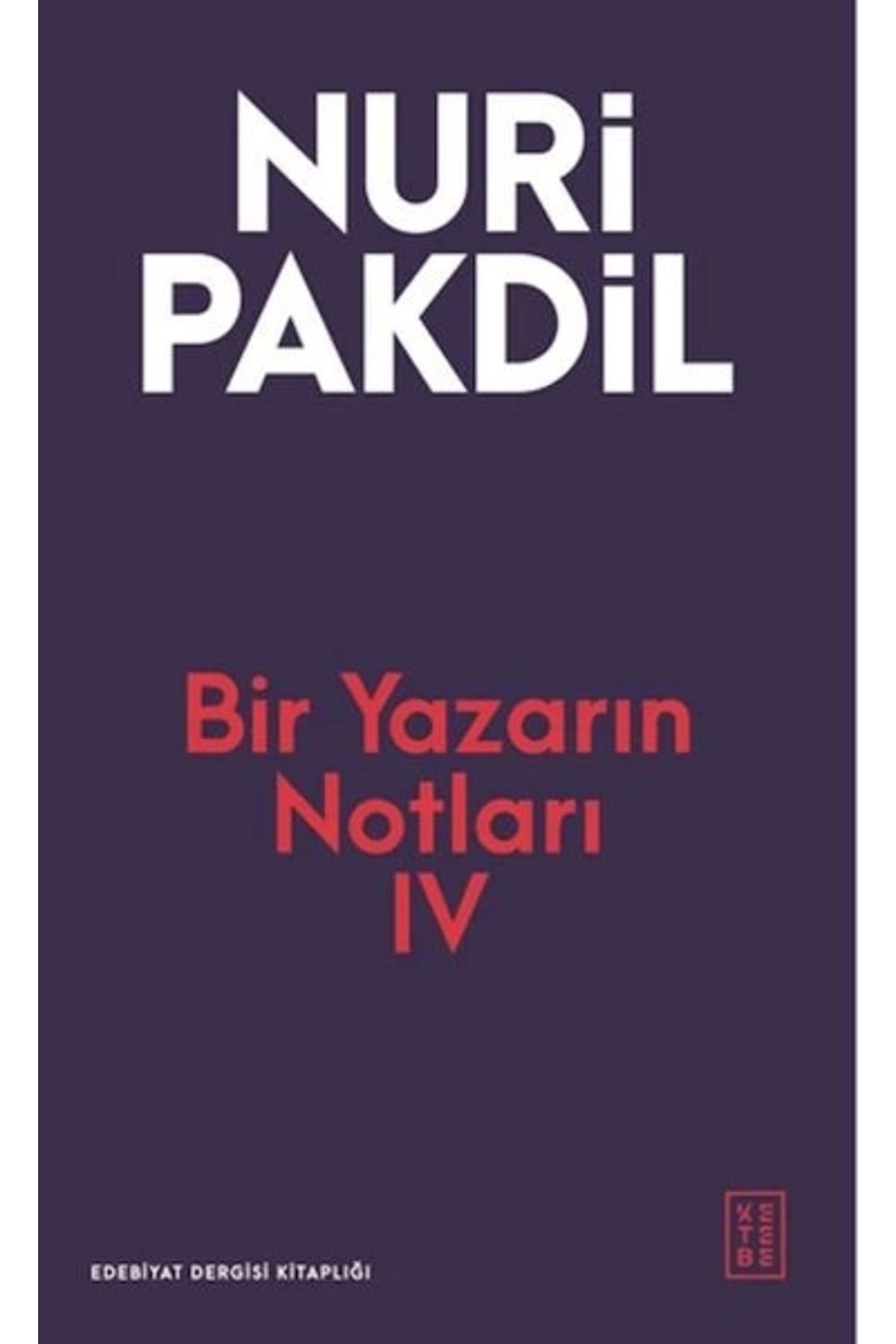 Ketebe Yayınları Bir Yazarın Notları IV
