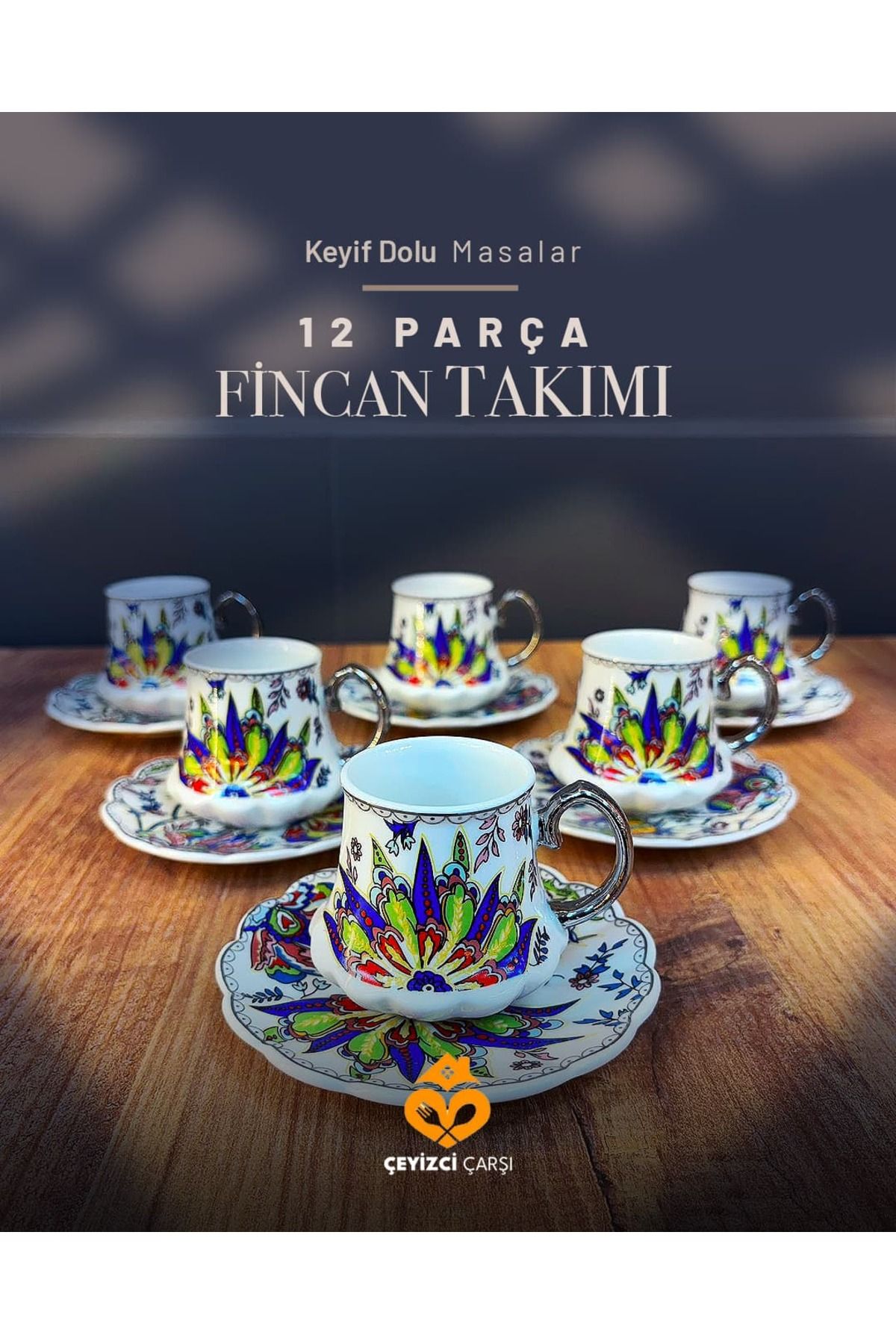 ÇEYİZCİ ÇARŞI ARADIĞIN HERŞEY TEK TIKLA 12 Parça Renkli Çini Desenli Kahve Fincan Takımı – Geleneksel Türk Motifli Şık Set