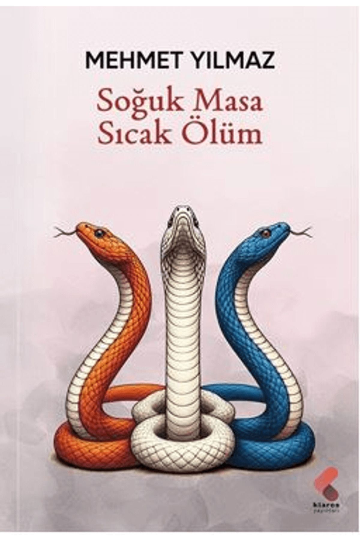 Klaros Yayınları Soğuk Masa Sıcak Ölüm / Mehmet Yılmaz / Klaros Yayınları / 9786254156410