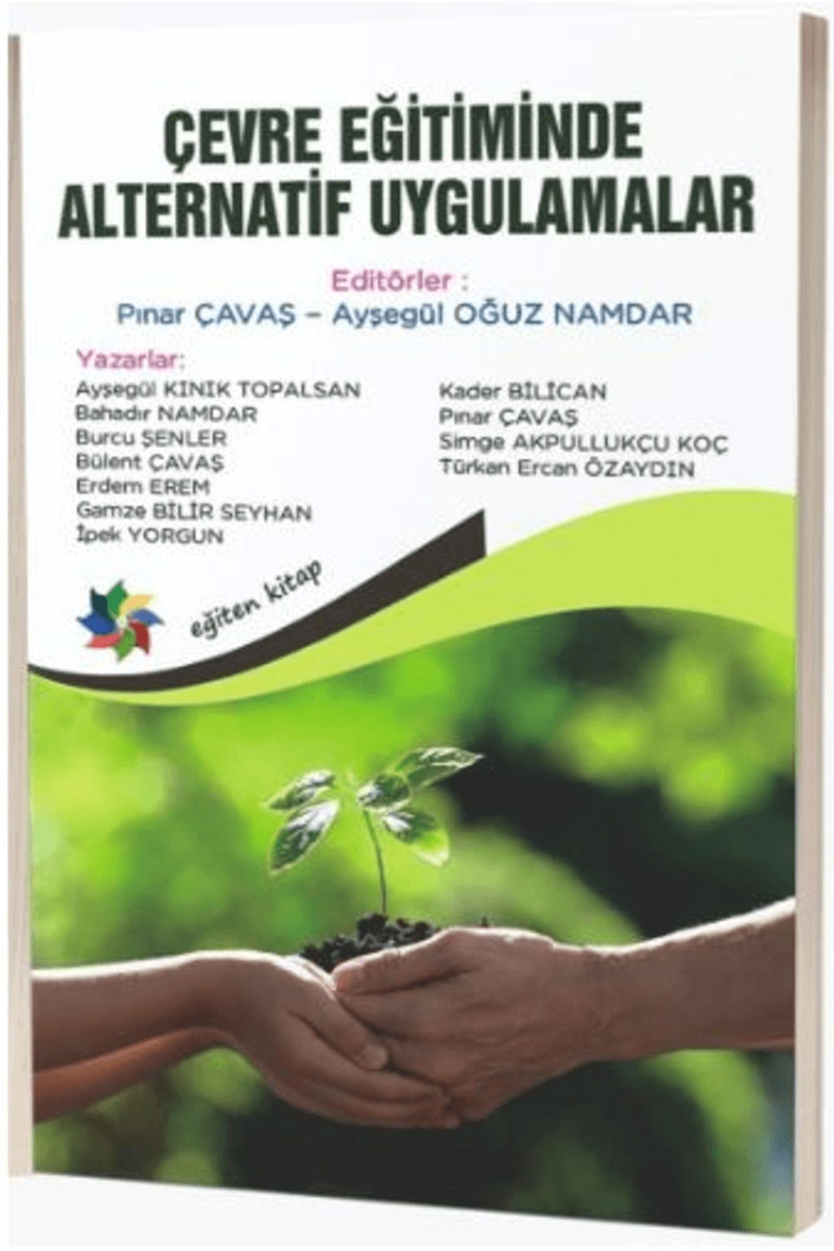 Eğiten Kitap Çevre Eğitiminde Alternatif Uygulamalar - Alternative Practices In Environmental Education