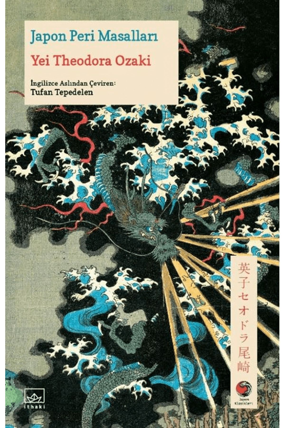 İthaki Yayınları Japon Peri Masalları / Yei Theodora Ozaki / İthaki Yayınları / 9786052655337