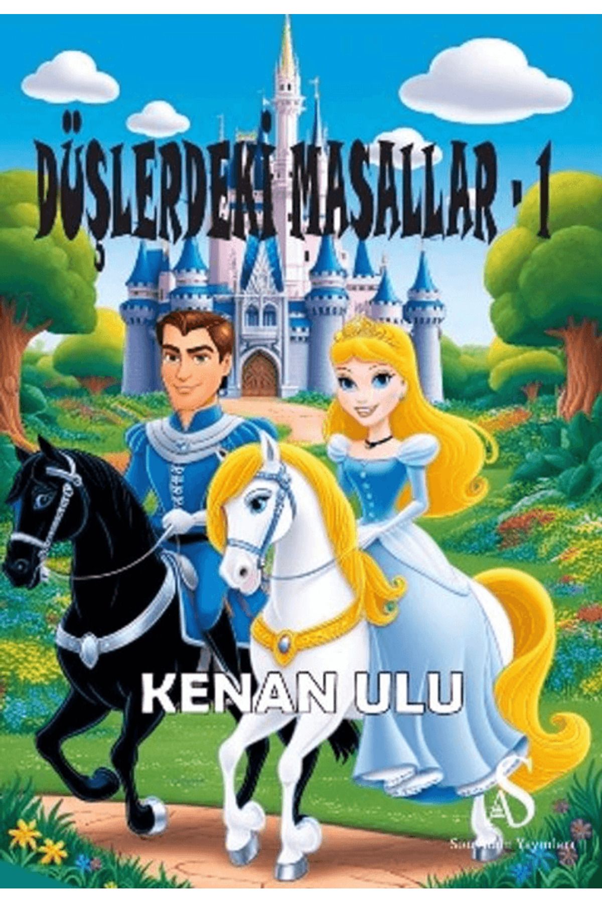 Son Adım Yayınları Düşlerdeki Masallar 1 / Kenan ulu / Son Adım Yayınları / 9786259532073