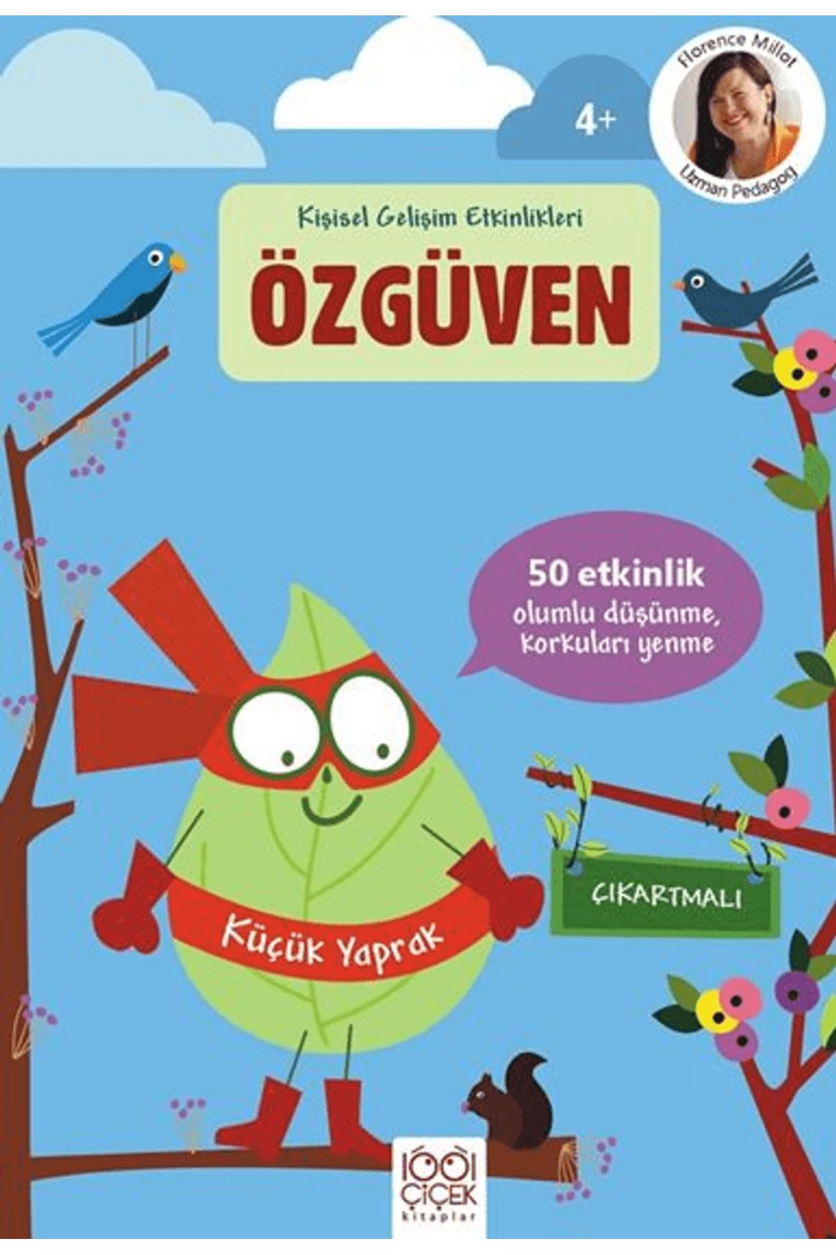 1001 Çiçek Kitaplar Özgüven – Çıkartmalı Kişisel Gelişim Etkinlikleri / 1001 Çiçek Kitaplar / 9786256856530
