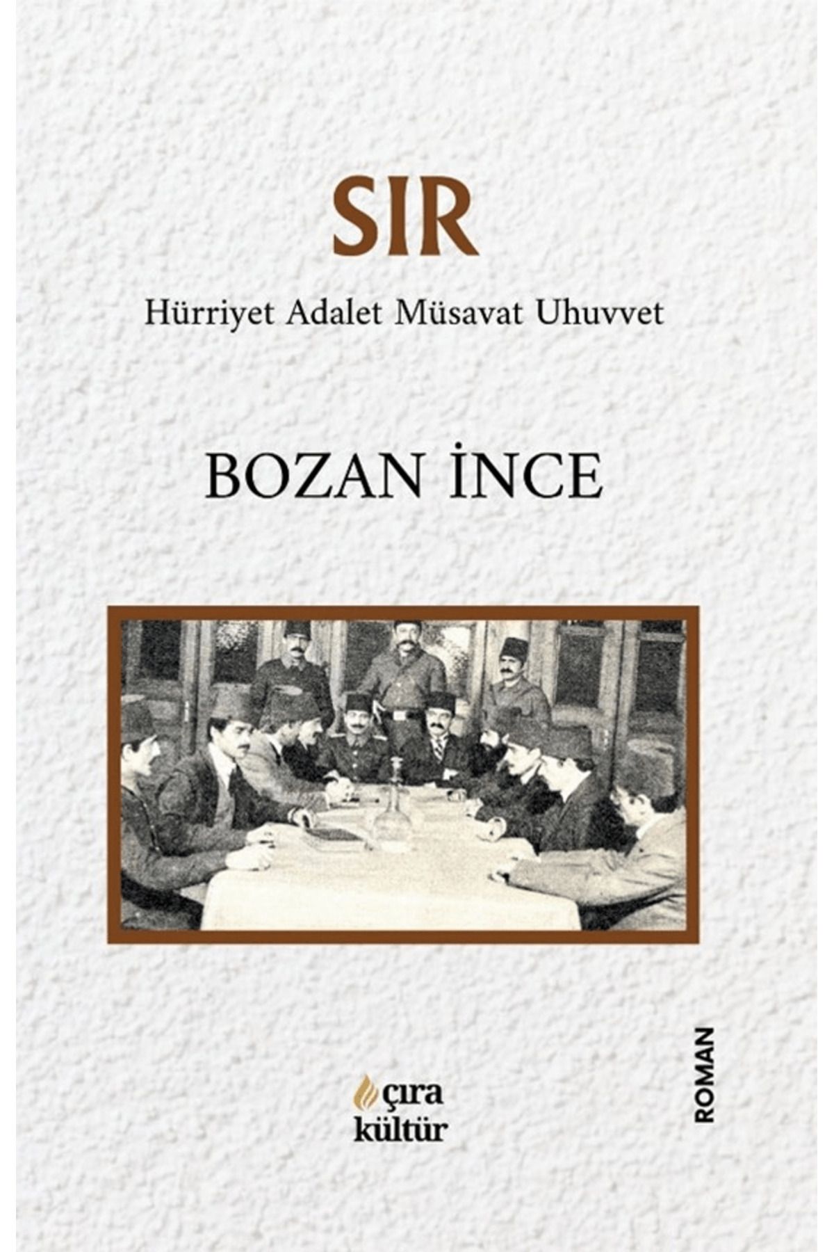 Çıra Yayınları Sır / Bozan İnce / Çıra Yayınları / 9786256252592