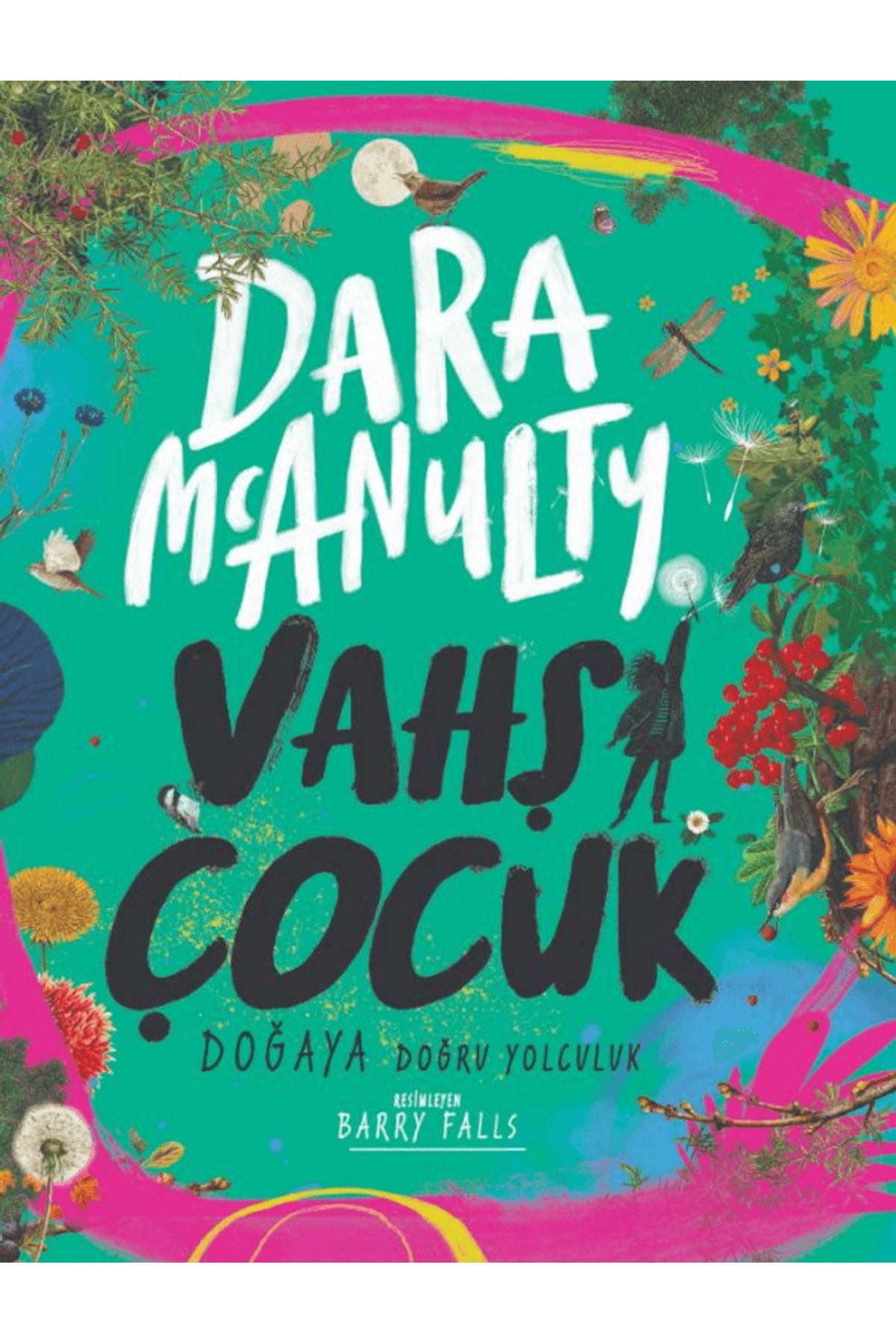 Dinozor Çocuk Vahşi Çocuk / Dara McAnulty / Dinozor Çocuk / 9786257952880