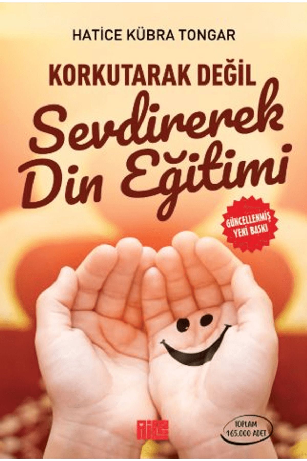 Aile Yayınları Korkutarak Değil Sevdirerek Din Eğitimi / Hatice Kübra Tongar / Aile Yayınları / 9786259575803