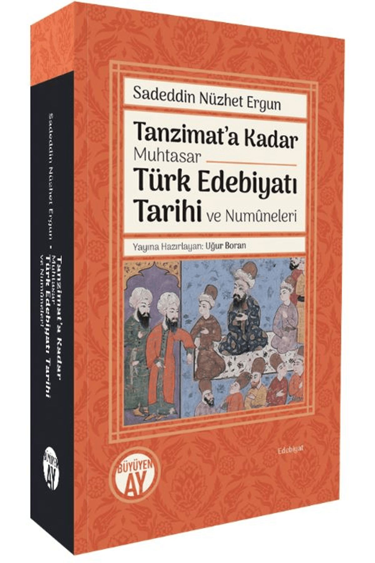 Büyüyen Ay Yayınları Tanzimat’a Kadar Muhtasar Türk Edebiyatı Tarihi ve Numüneleri / Büyüyen Ay Yayınları / 9786256299337