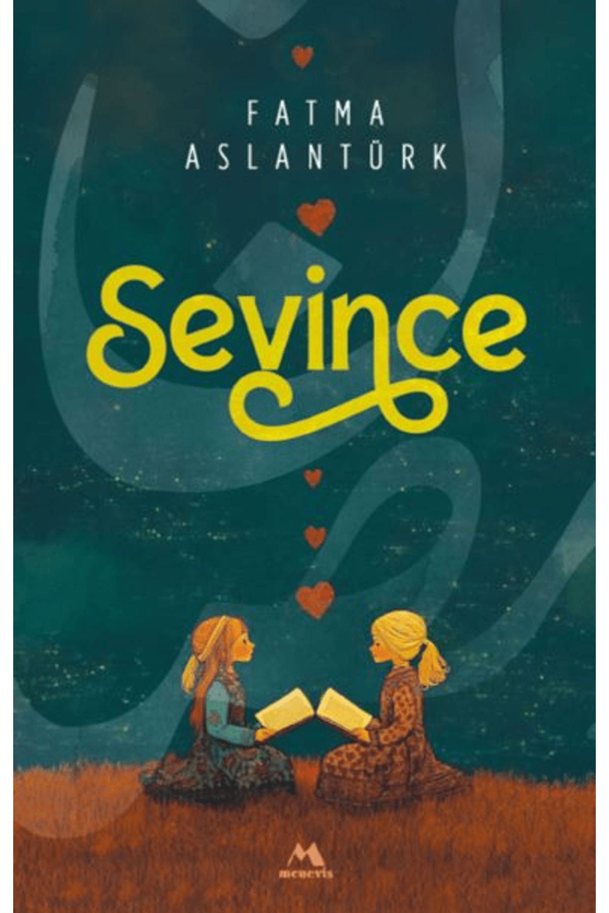 Meneviş Yayınları Sevince / Fatma Aslantürk / Meneviş Yayınları / 9786257512268