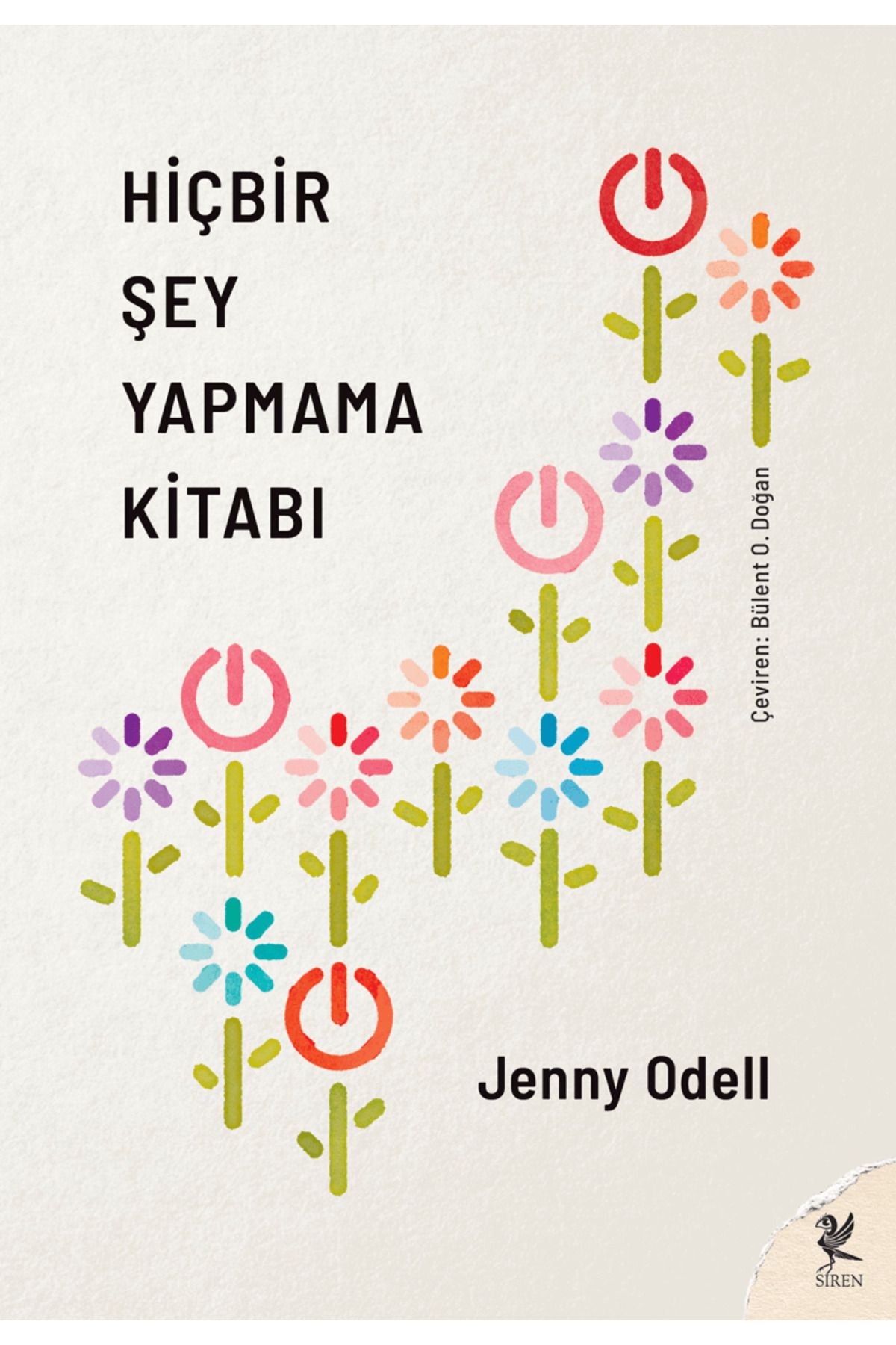 Siren Yayınları Hiçbir Şey Yapmama Kitabı / Jenny Odell / Siren Yayınları / 9786259507422