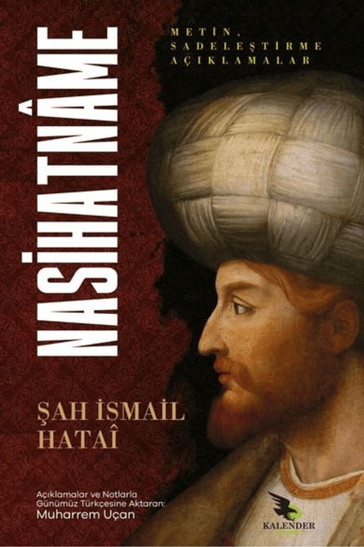Kalender Yayınevi Nasihatname / Şah İsmail Hatai / Kalender Yayınevi / 9786059080668