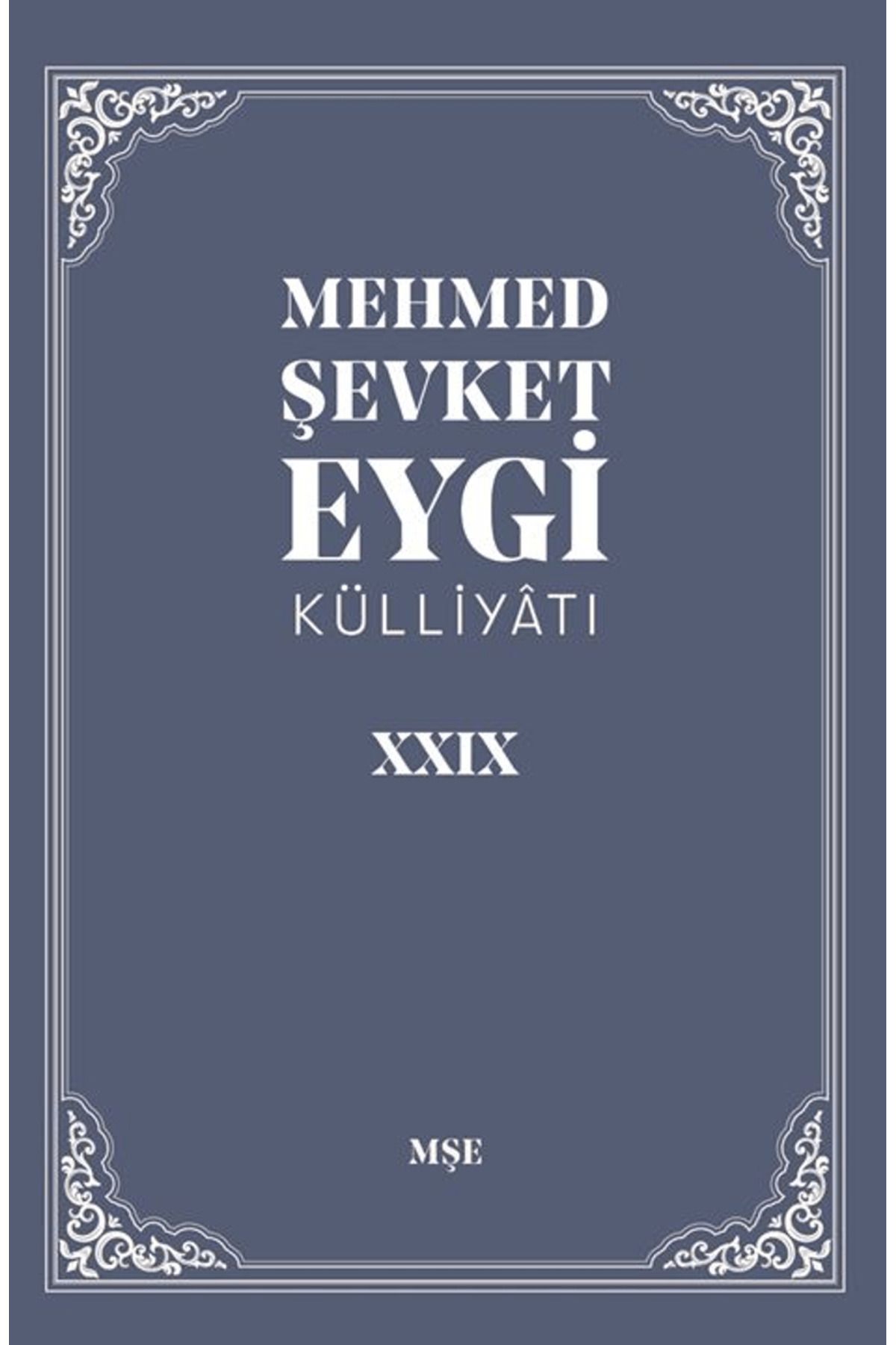 Bedir Yayınları Mehmet Şevket Eygi Külliyatı 29 / Mehmed Şevket Eygi / Bedir Yayınları / 9786057168313