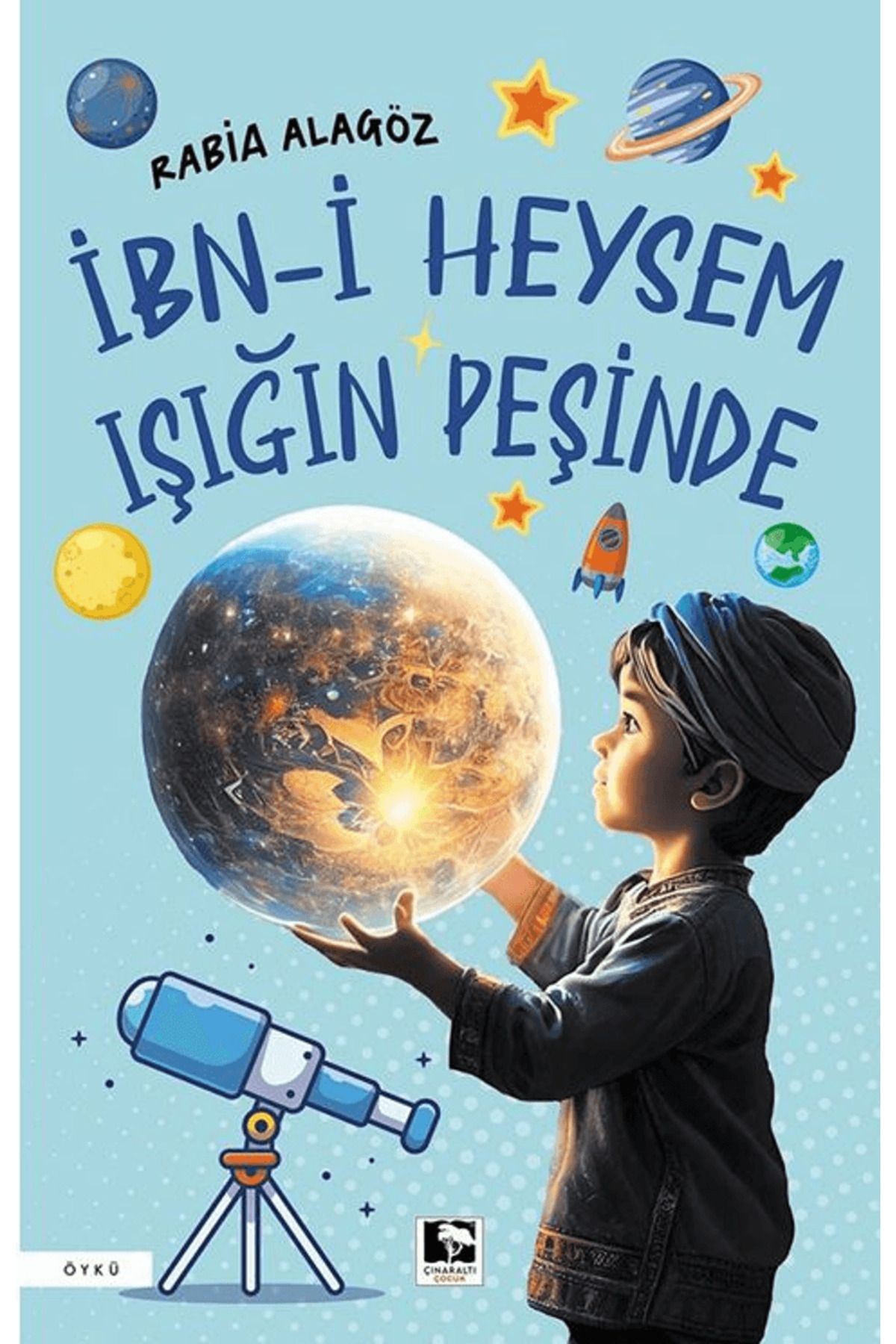 Çınaraltı Yayınları İbn-i Heysem Işığın Peşinde / Rabia Alagöz / Çınaraltı Yayınları / 9786256222571