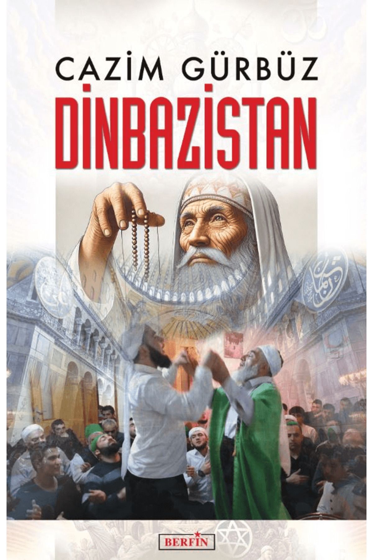 Berfin Yayınları Dinbazistan / Cazim Gürbüz / Berfin Yayınları / 9786259578903