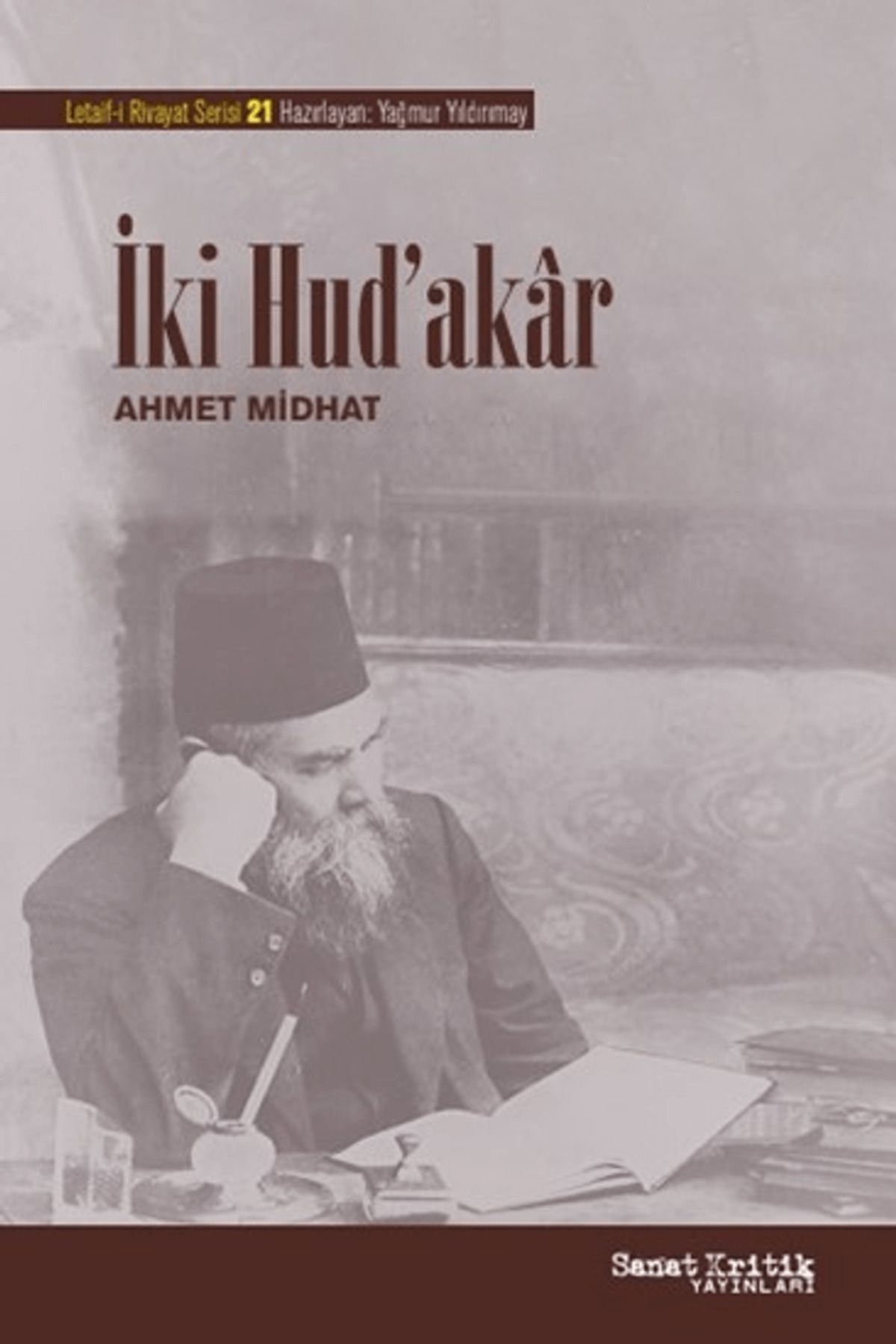 Sanat Kritik Yayınları İki Hud'akar / Ahmet Midhat Efendi / Sanat Kritik Yayınları / 9786259976556
