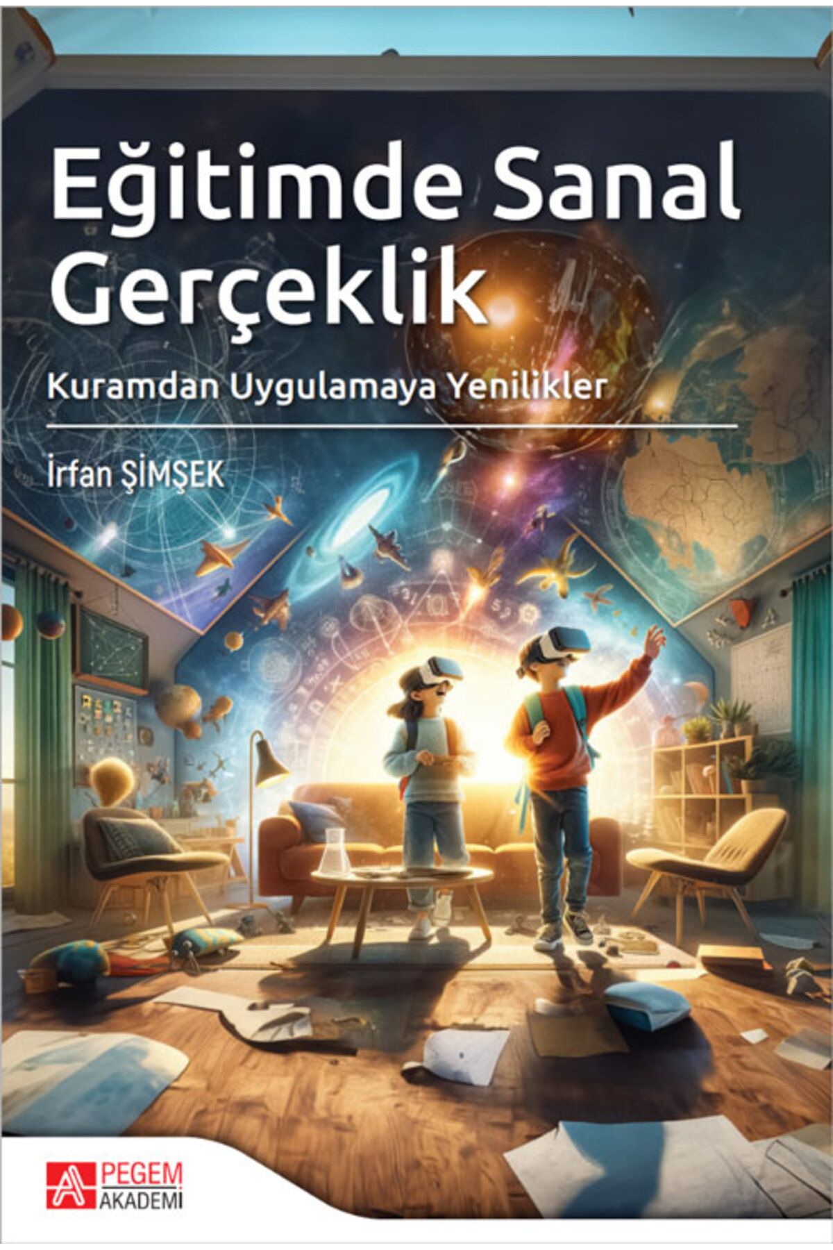 Pegem Akademi Yayıncılık Eğitimde Sanal Gerçeklik Pegem Yayınları