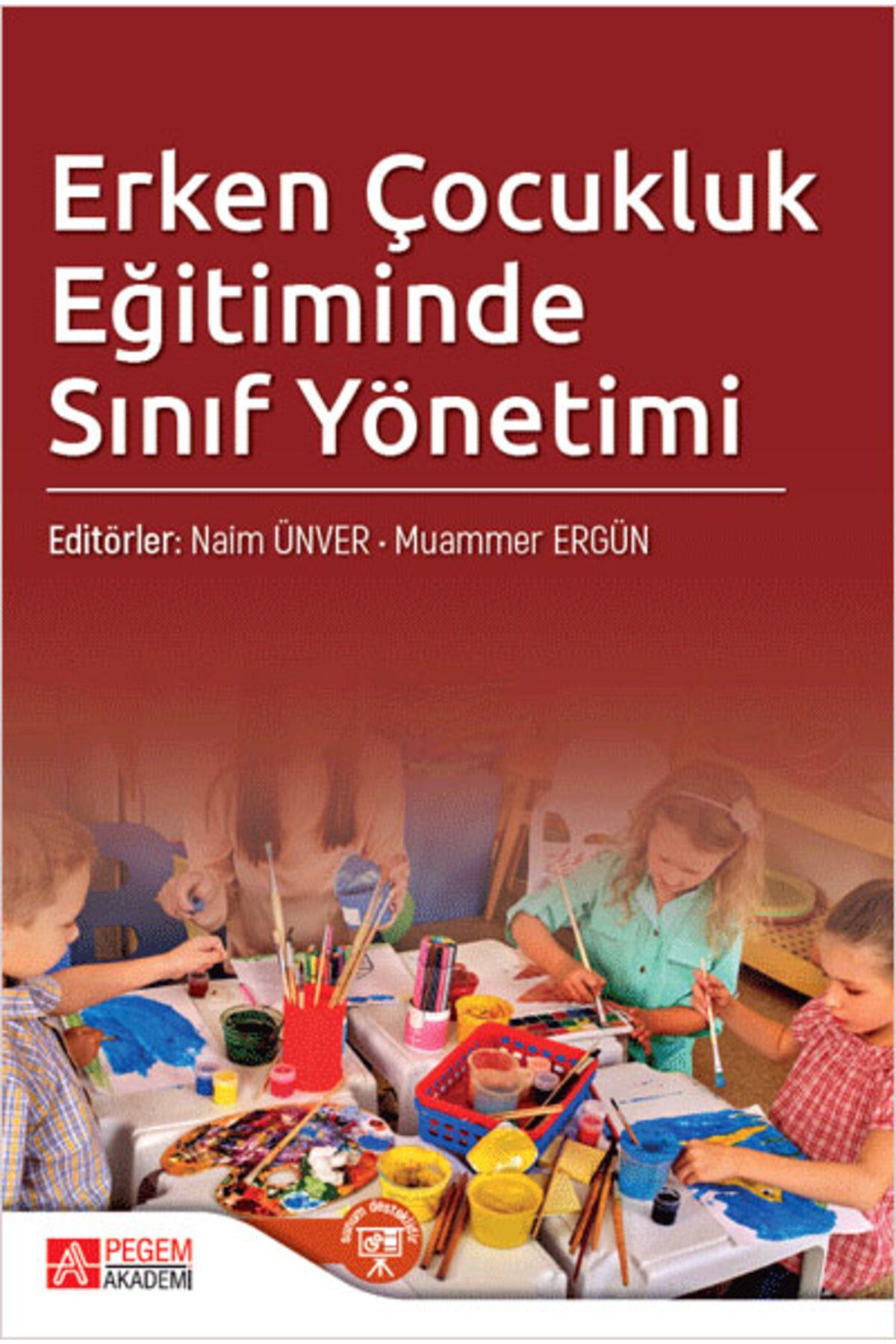 Pegem Akademi Yayıncılık Erken Çocukluk Eğitiminde Sınıf Yönetimi Pegem Yayınları