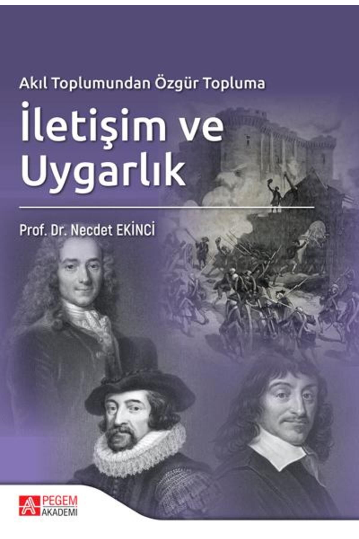 Pegem Akademi Yayıncılık Akıl Toplumundan Özgür Topluma İletişim ve Uygarlık Pegem Yayınları