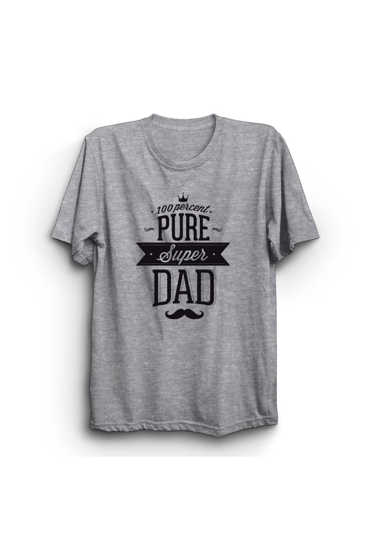 The Fame 100 Percent Pure Super Dad, %100 Saf Süper Baba, Babalar Günü Baskılı %100 Pamuk Tişört