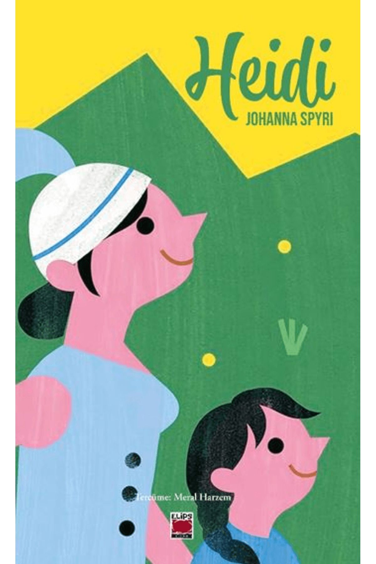 Elips Kitap Heidi / Johanna Spyri / Elips Kitap / 9786256510760