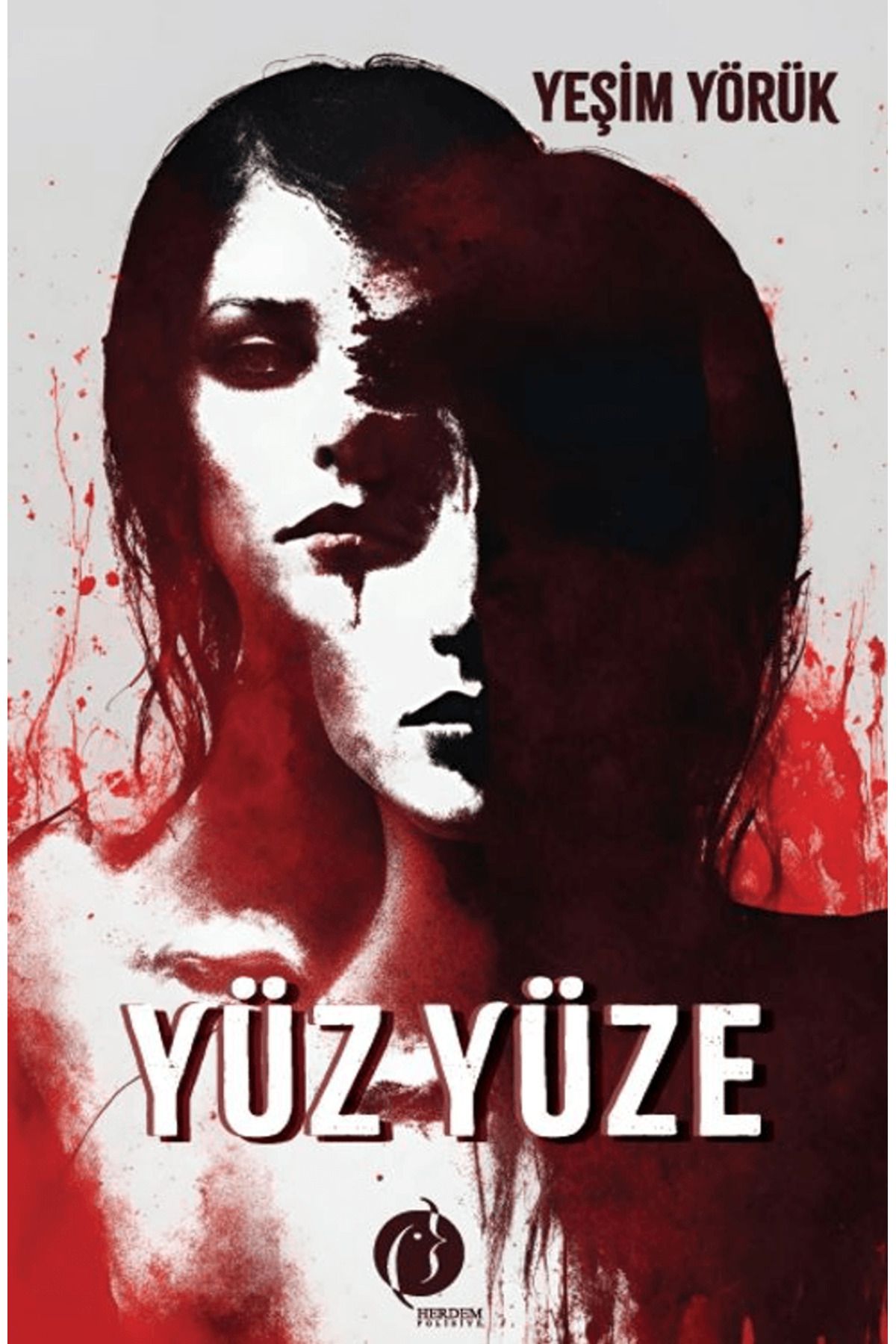Herdem Kitap Yüz Yüze / Yeşim Yörük / Herdem Kitap / 9786256221567