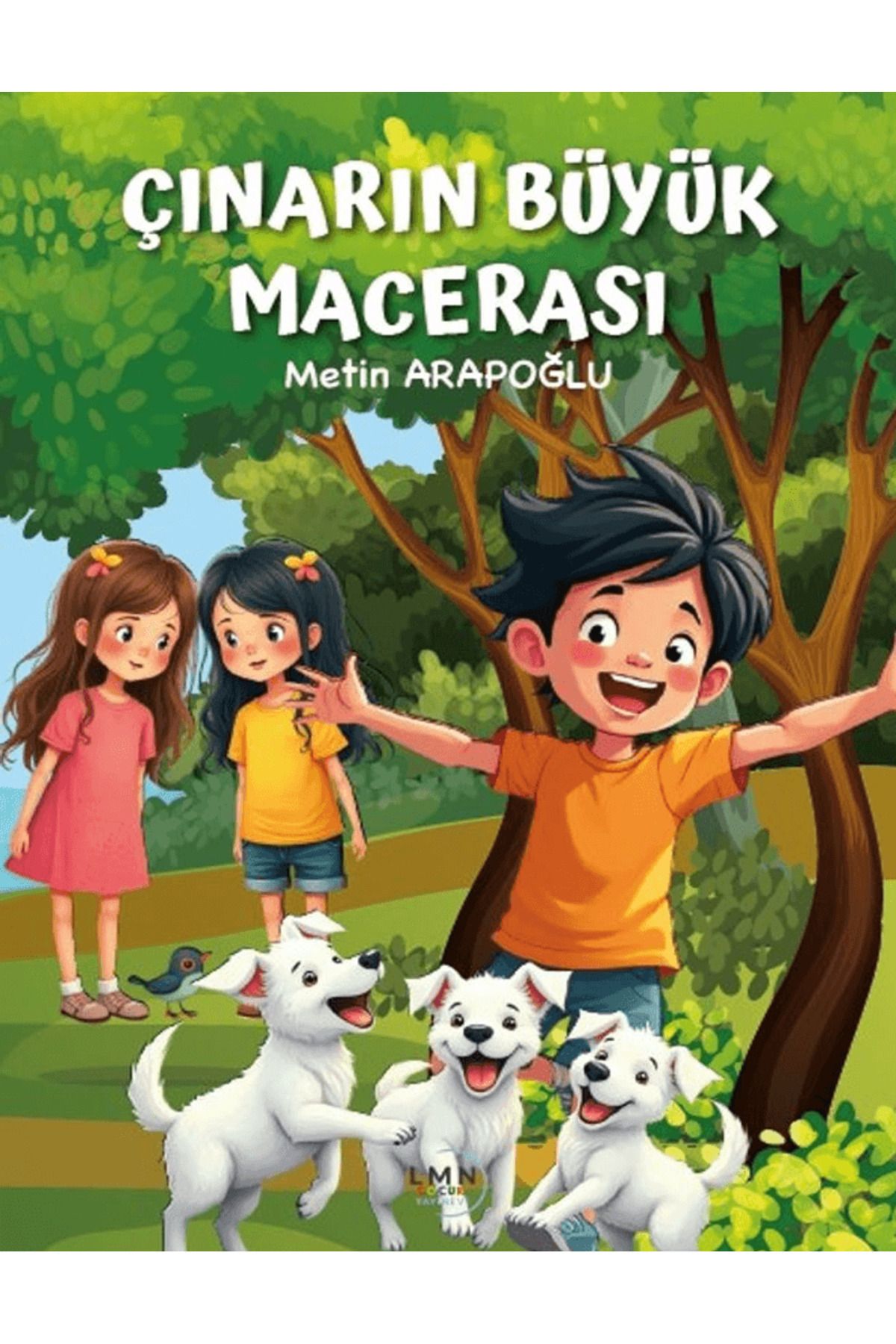 Liman Çocuk Yayınevi Çınarın Büyük Macerası / Metin Arapoğlu / Liman Çocuk Yayınevi / 9786259729541