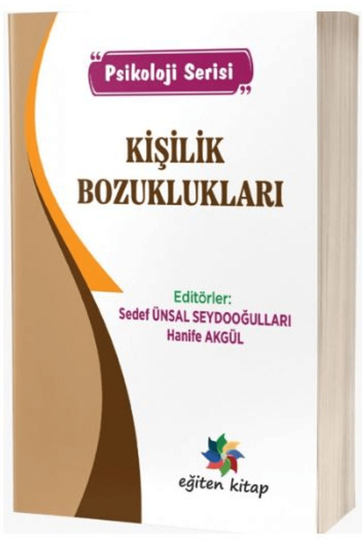Eğiten Kitap Kişilik Bozuklukları / Ünsal Seydooğulları / Eğiten Kitap / 9786256480858