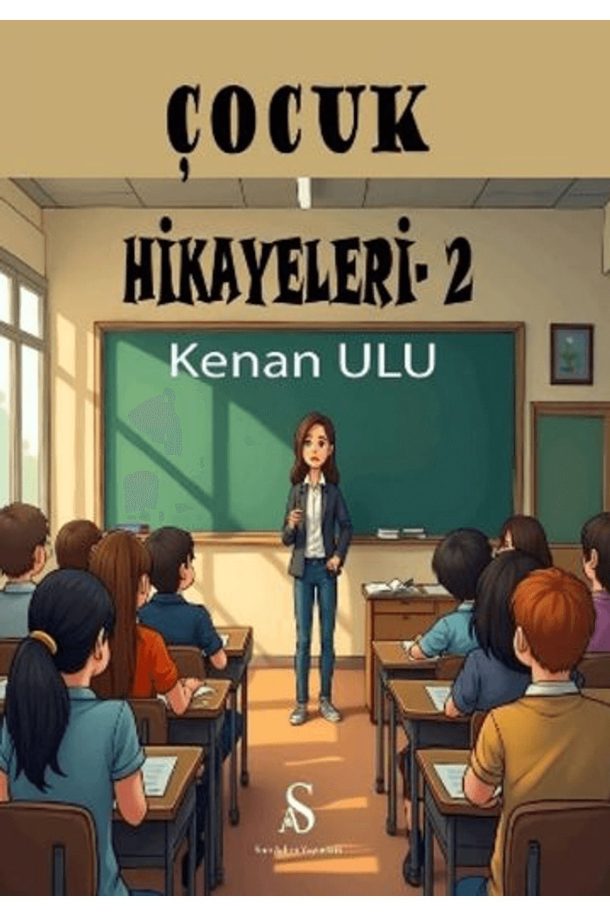 Son Adım Yayınları Çocuk Hikayeleri 2 / Kenan ulu / Son Adım Yayınları / 9786259532042