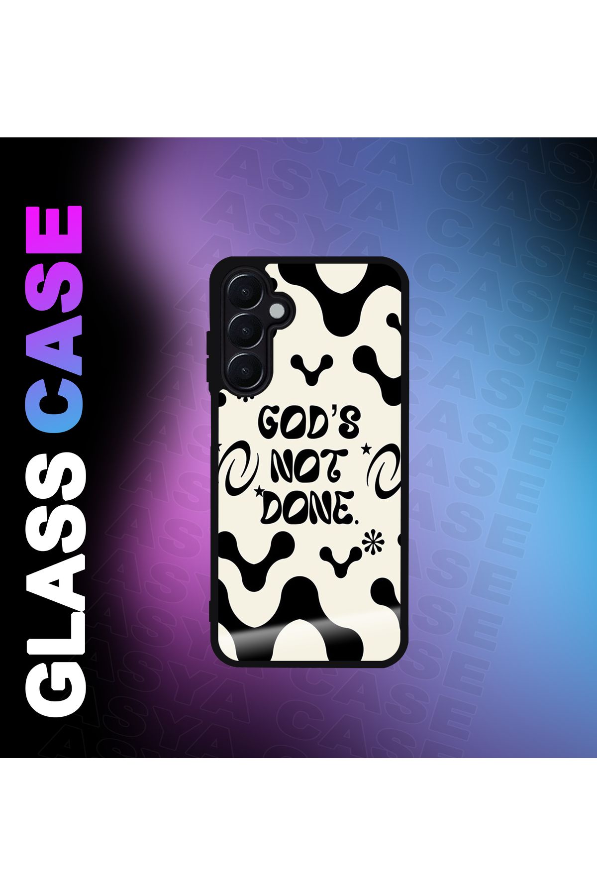Asya Case Samsung Galaxy A35 5G Kılıf Gods Not Done Baskılı Telefon Kapağı Siyah Silikon Arka Kapak Koruyucu