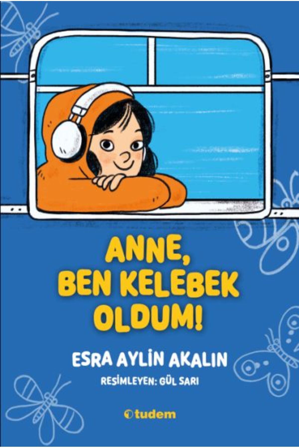 Karma Kitaplar Anne, Ben Kelebek Oldum!