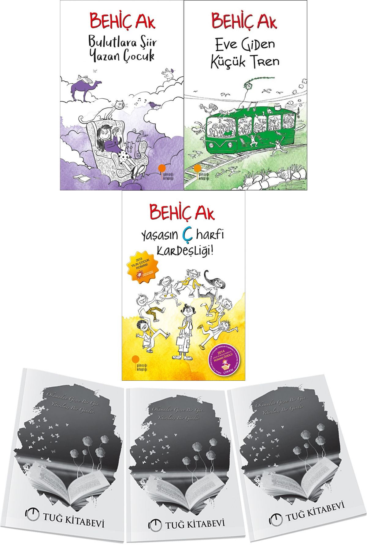Günışığı Kitaplığı Bulutlara Şiir Yazan Çocuk - Eve Giden Küçük Tren - Yaşasın Ç Harfi Kardeşliği Behiç Ak + Hediye