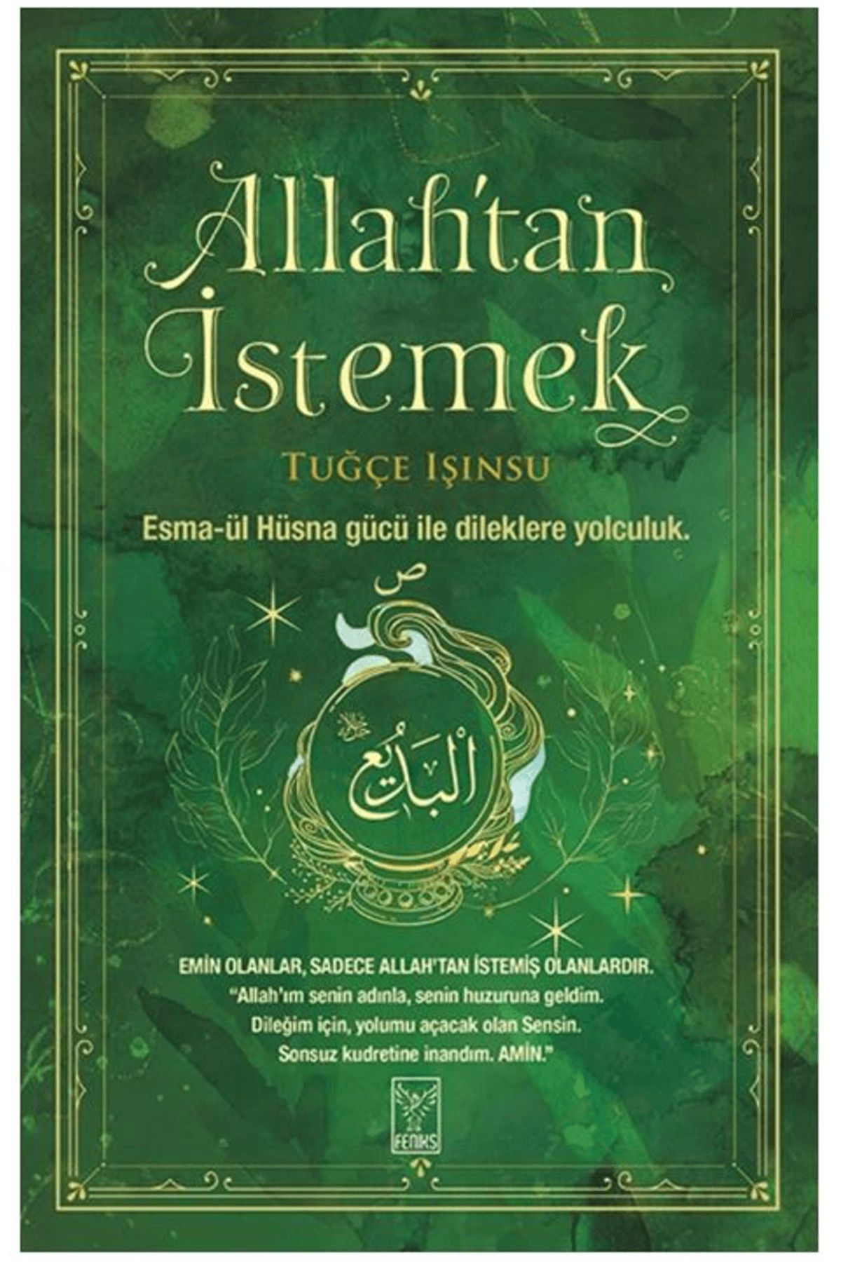 Feniks Yayınları Allah’tan İstemek / Tuğçe Işınsu / Feniks Yayınları / 9786259537238