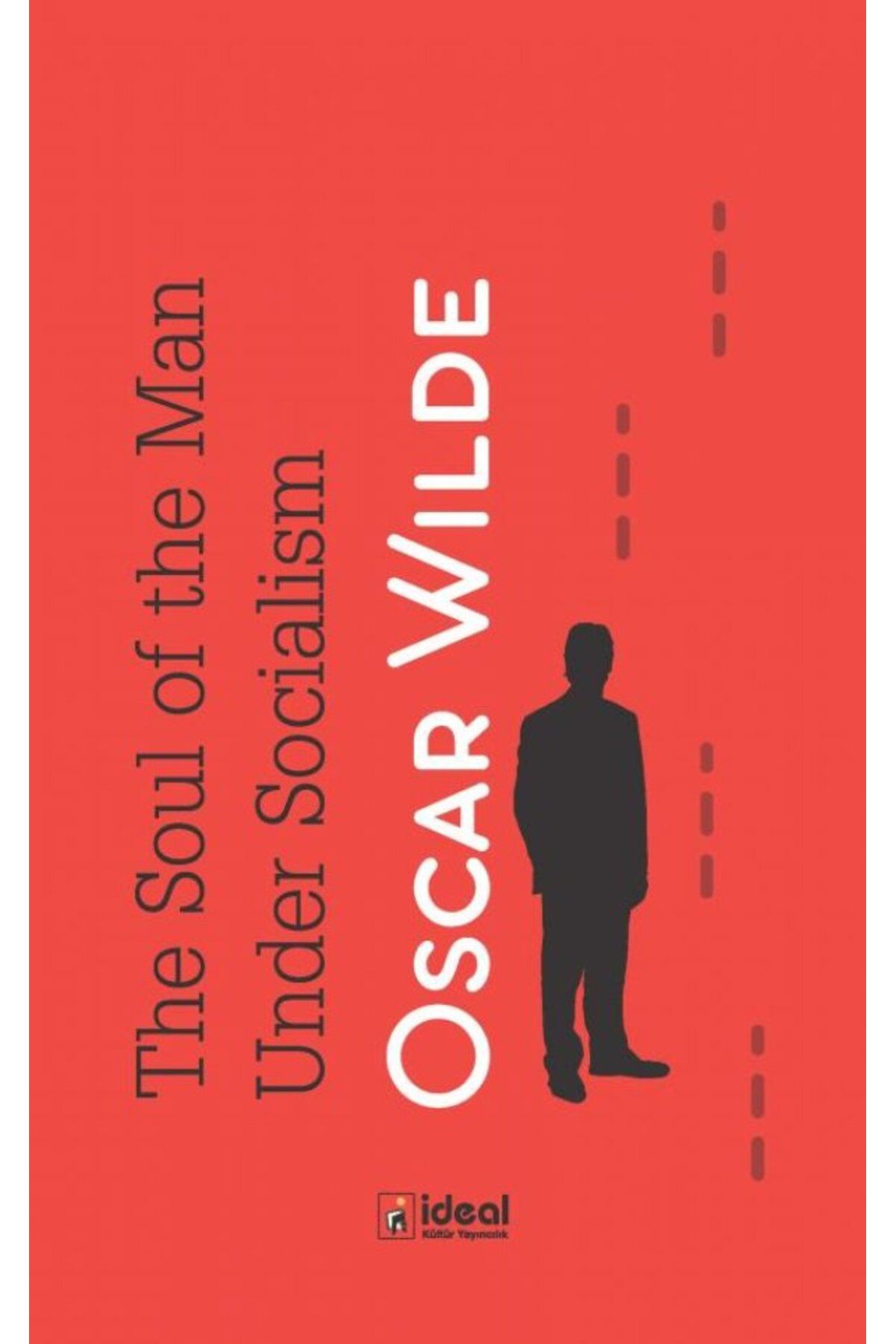 İdeal Kültür Yayıncılık The Soul of the Man Under Socialism