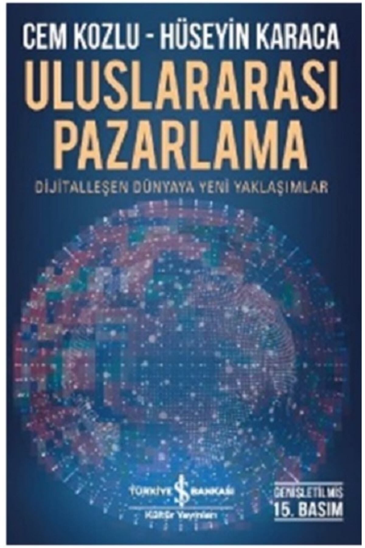 TÜRKİYE İŞ BANKASI KÜLTÜR YAYINLARI Uluslararası Pazarlama | Iş Bankası Kültür Yayınları 9789754580389