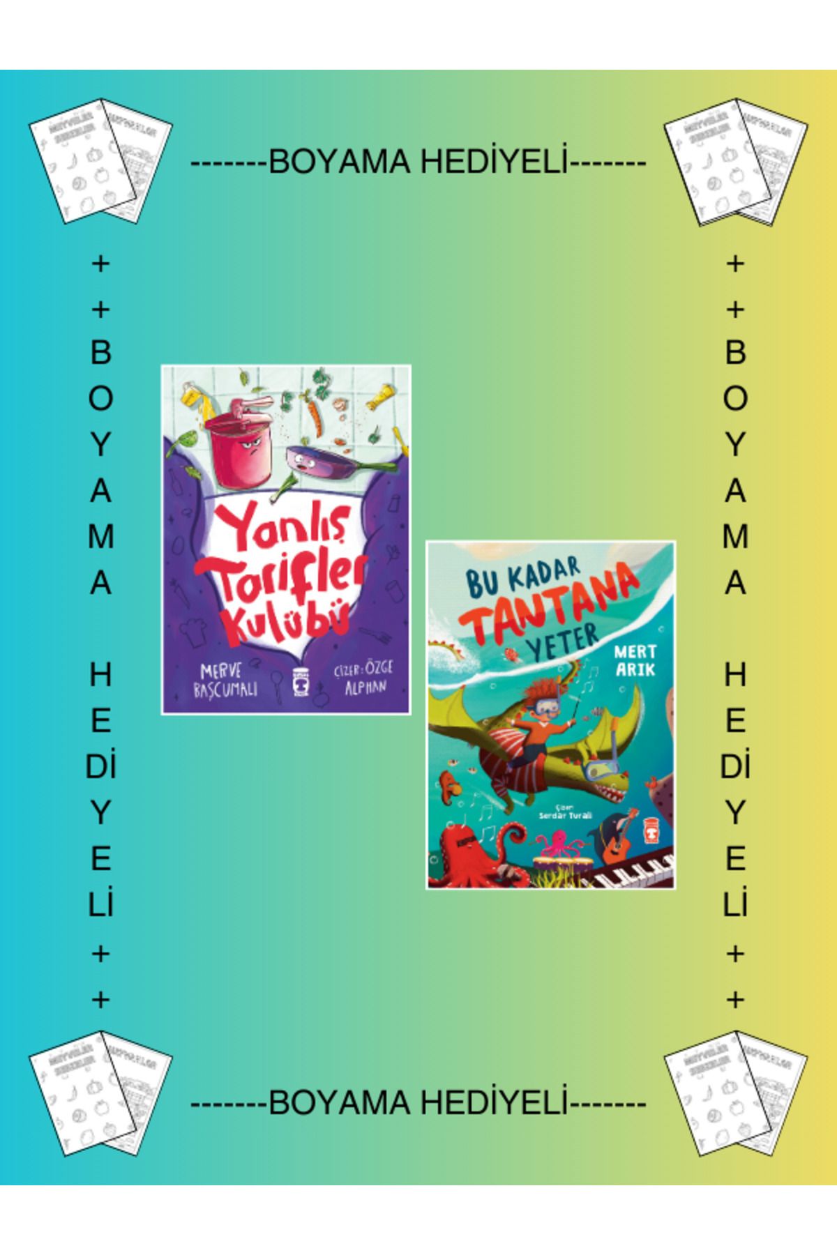Timaş Çocuk Boyamalı - Yanlış Tarifler Kulübü - Bu Kadar Tantana Yeter