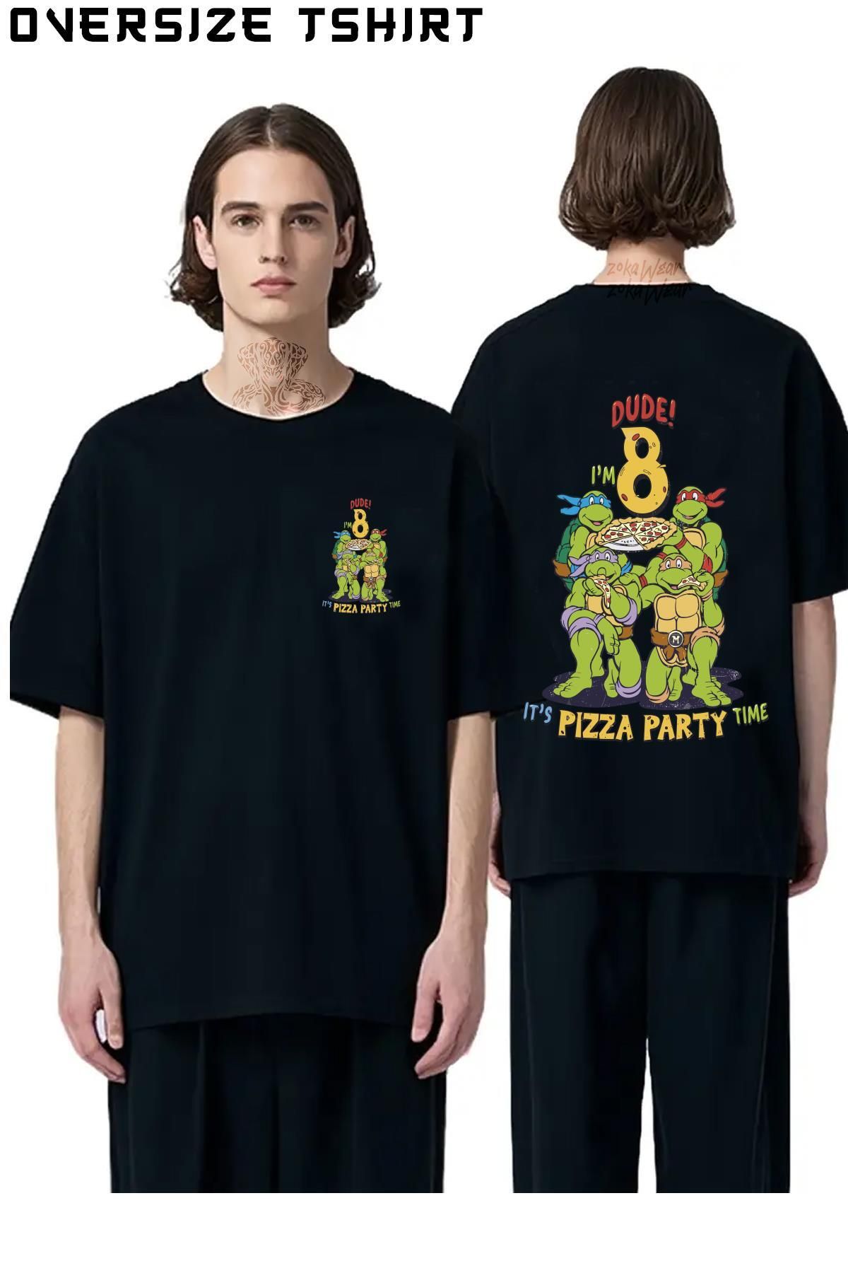 ZOKAWEAR Teenage-Mutant-Ninja-Turtles-I'm-8-Dude-Pizza-Birthday-Party Sırt Baskılı Oversize Tişört