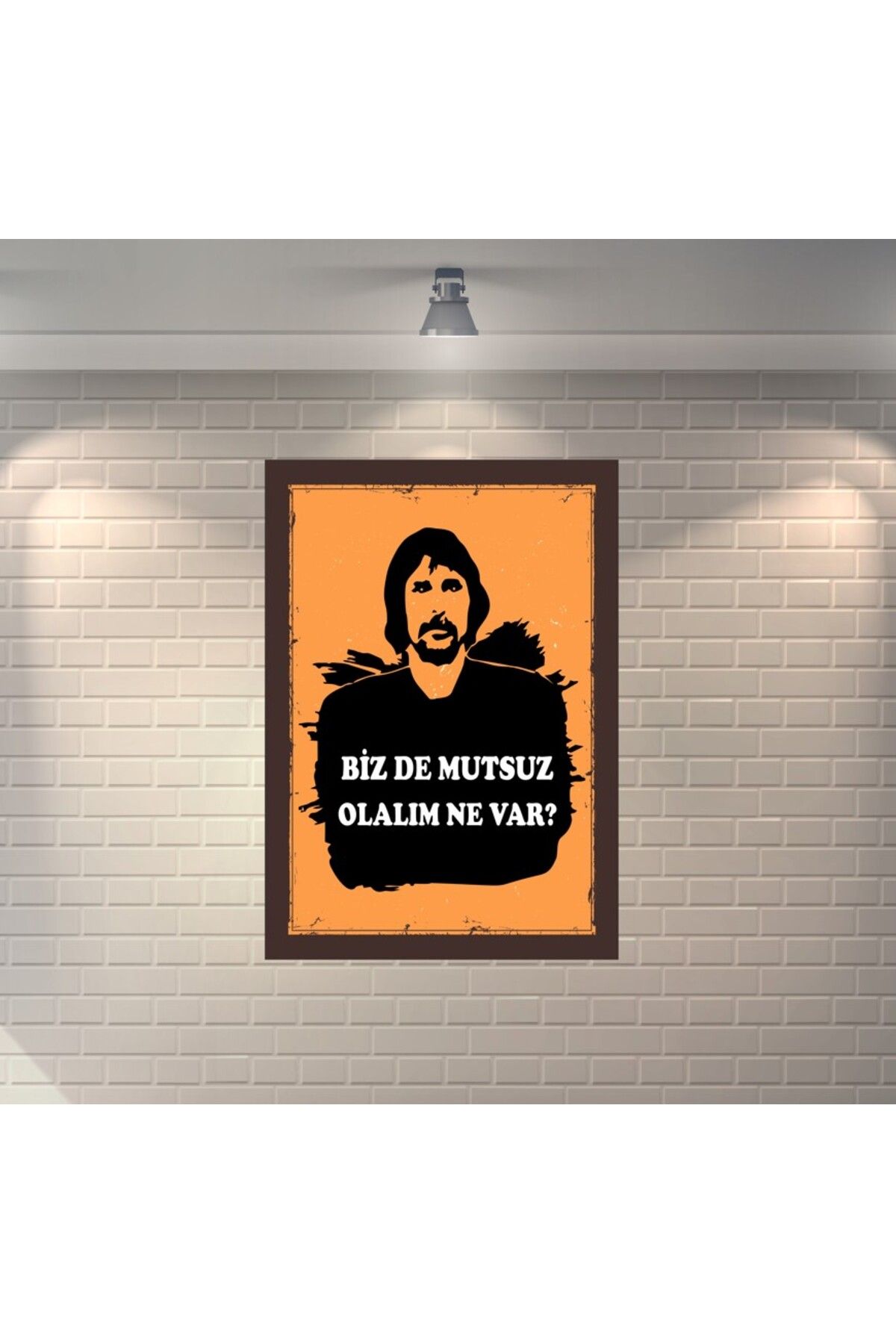 BBO REKLAM Behzat Ç. Bizde Mutsuz Olalım Ne var Retro Ahşap Poster