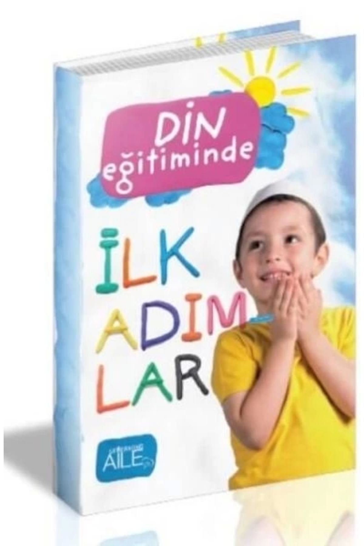 Semerkand Aile Yayınları Din Eğitiminde İlk Adımlar