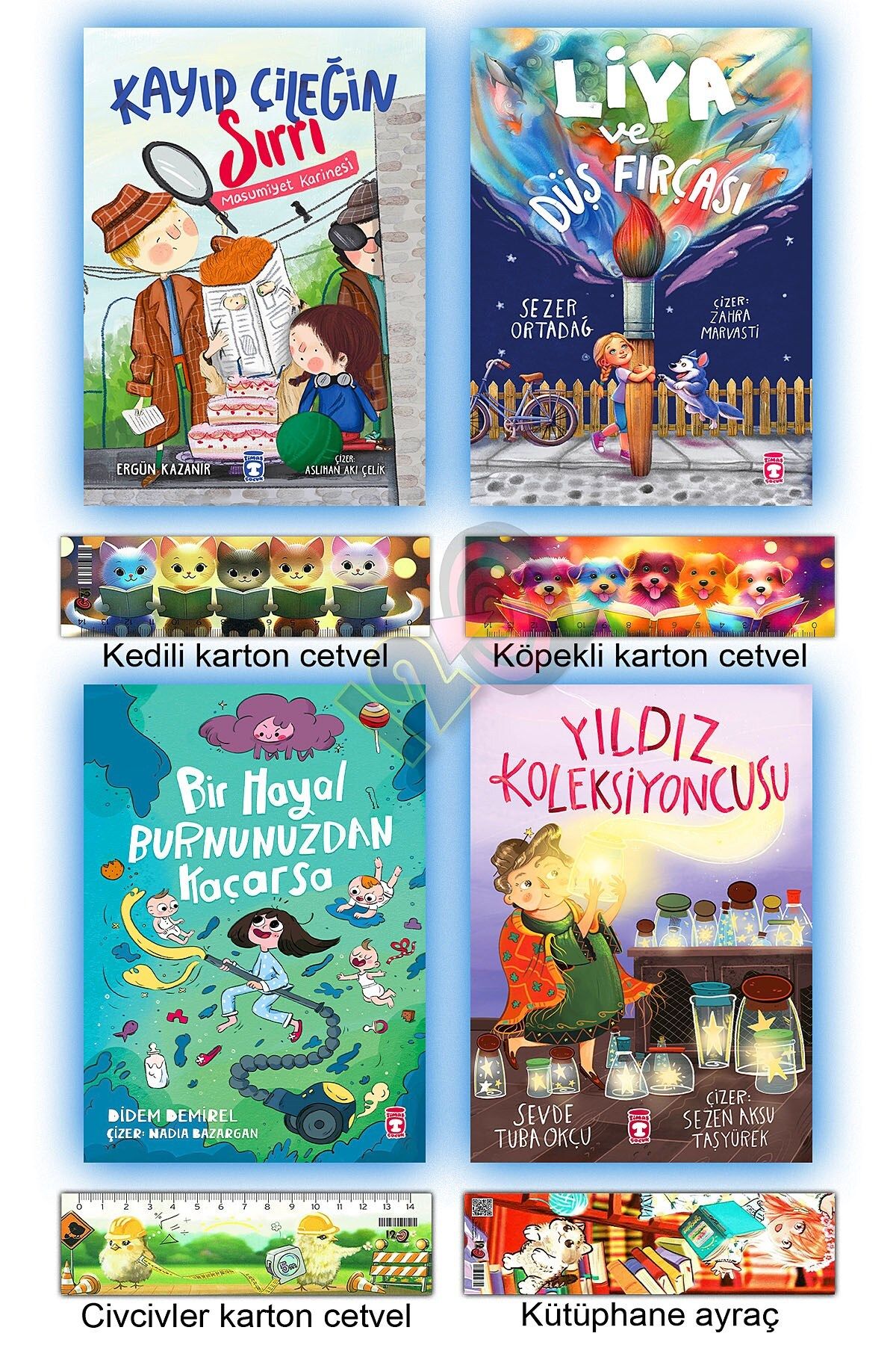 Timaş Çocuk Kayıp Çileğin Sırrı Liya ve Düş Fırçası Bir Hayal Burnunuzdan Kaçarsa Yıldız Koleksiyoncusu
