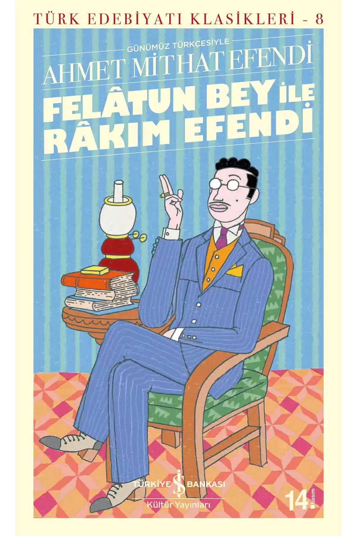 Bloomsbury Felâtun Bey İle Râkım Efendi - Ahmet Mithat Efendi