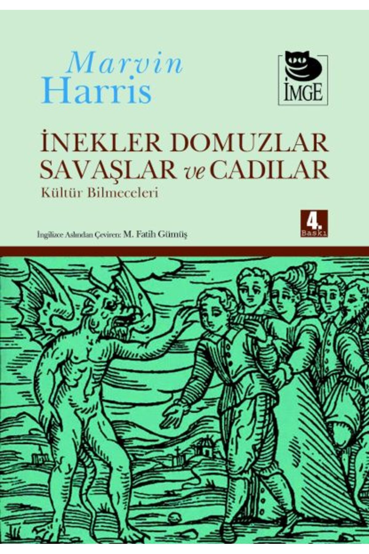 İmge Kitabevi Yayınları İnekler Domuzlar Savaşlar ve Cadılar Kültür Bilmeceleri