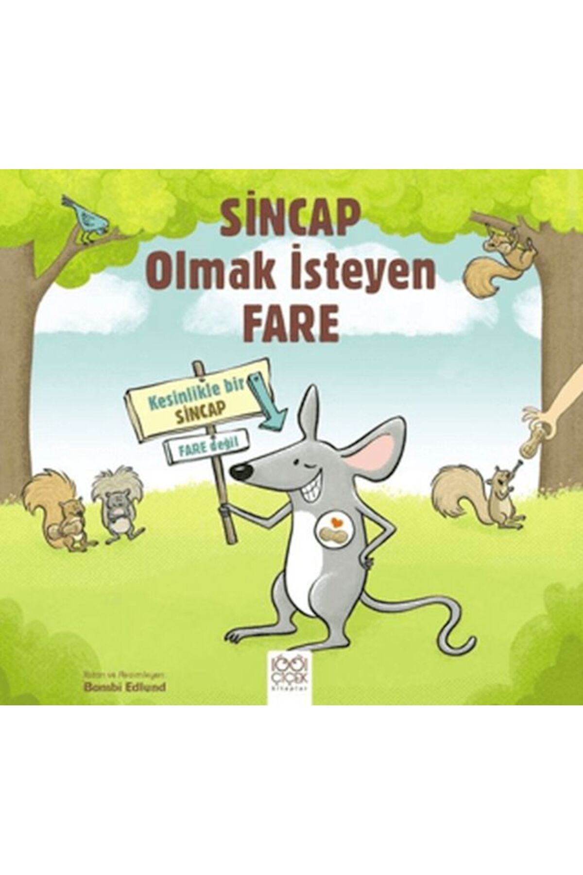 1001 Çiçek Kitaplar Sincap Olmak İsteyen Fare